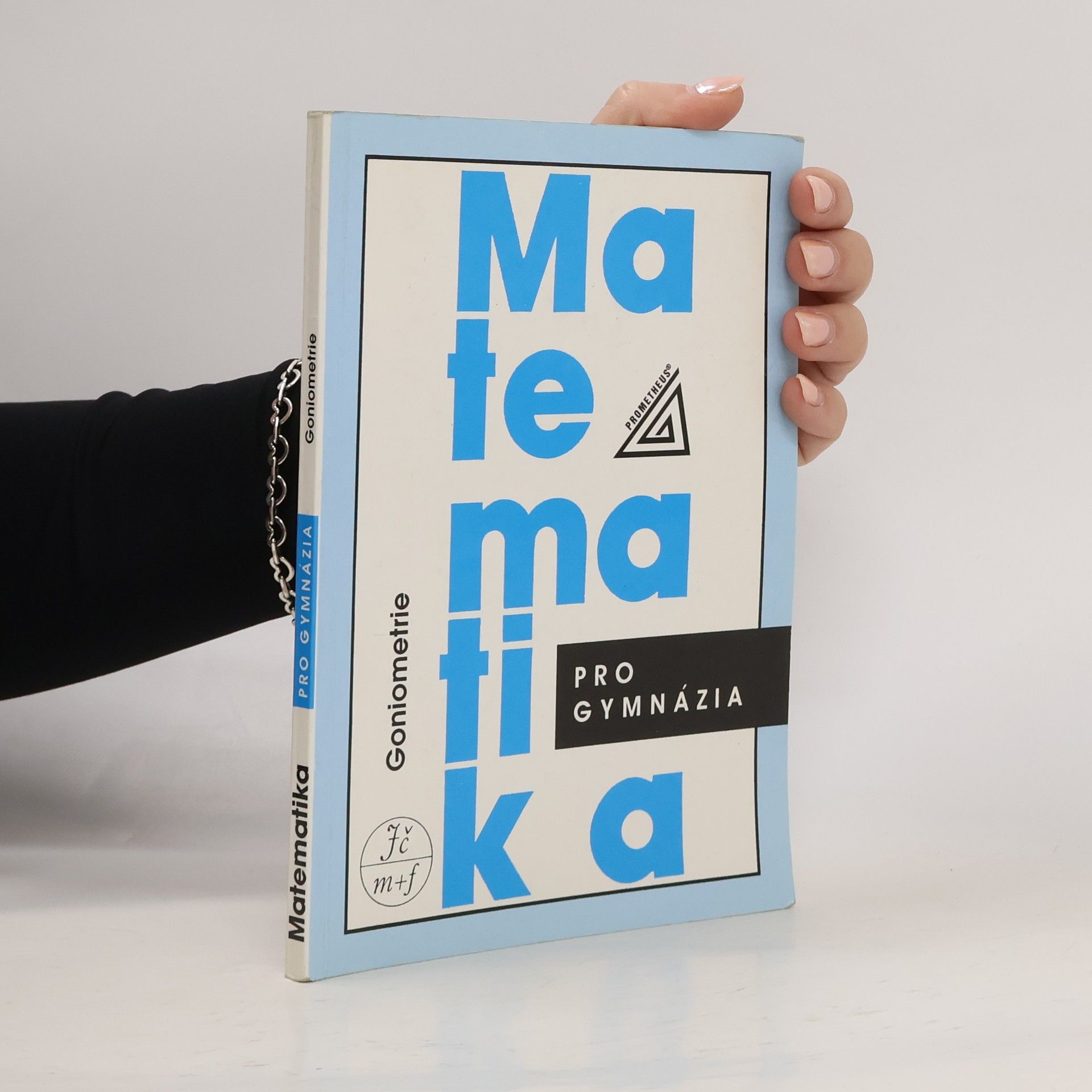 Oldřich Odvárko Matematika pro gymnázia: goniometrie