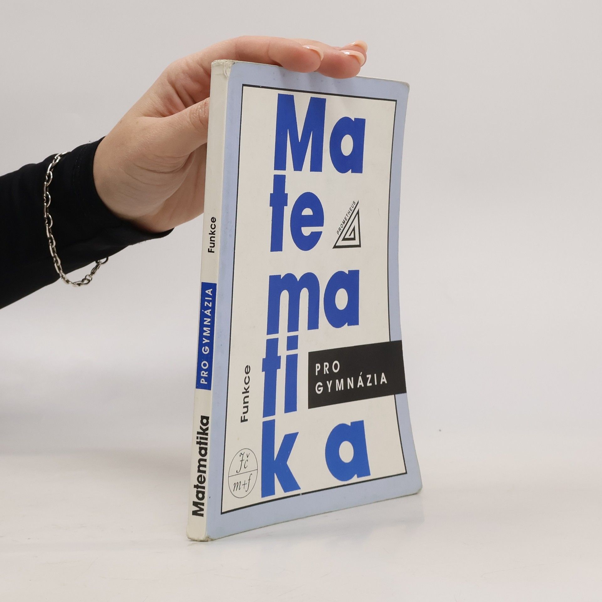 Oldřich Odvárko Matematika pro gymnázia: Funkce