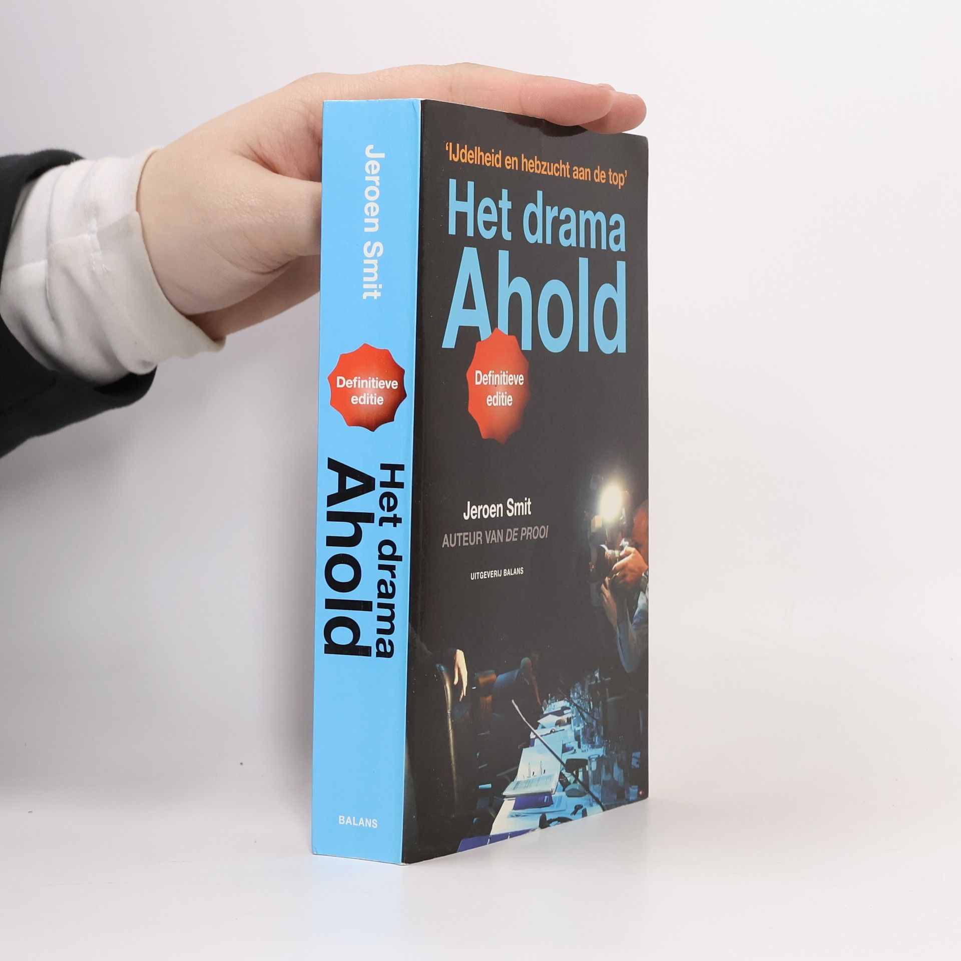 Het drama Ahold - Definitieve editie