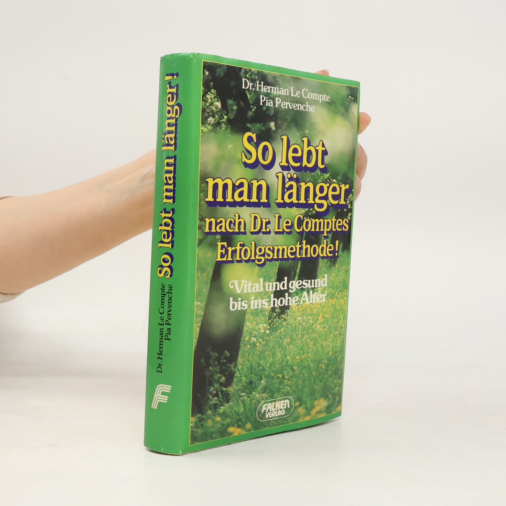 So lebt man länger nach D[okto]r LeComptes Erfolgsmethode