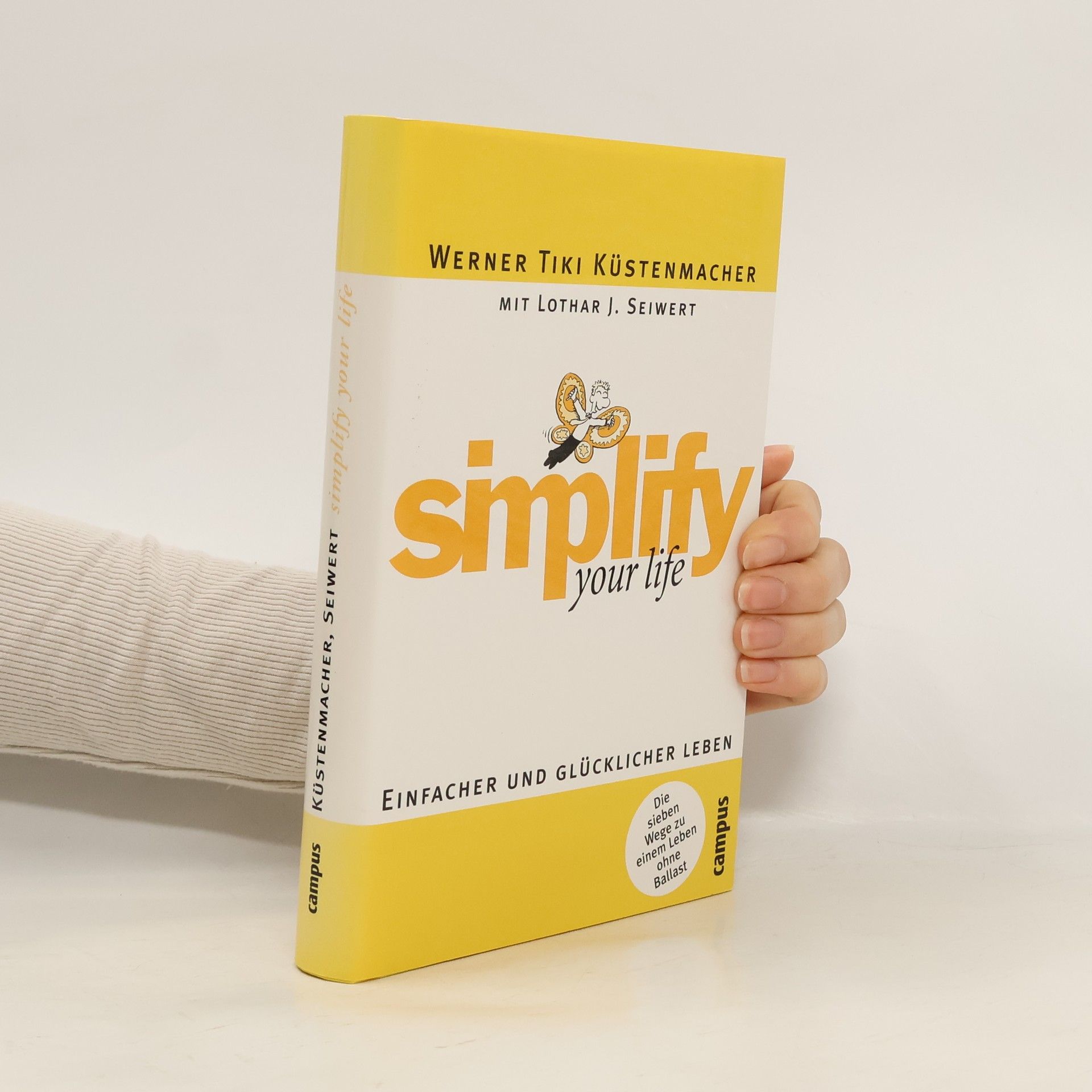 Werner Tiki Küstenmacher Simplify your life