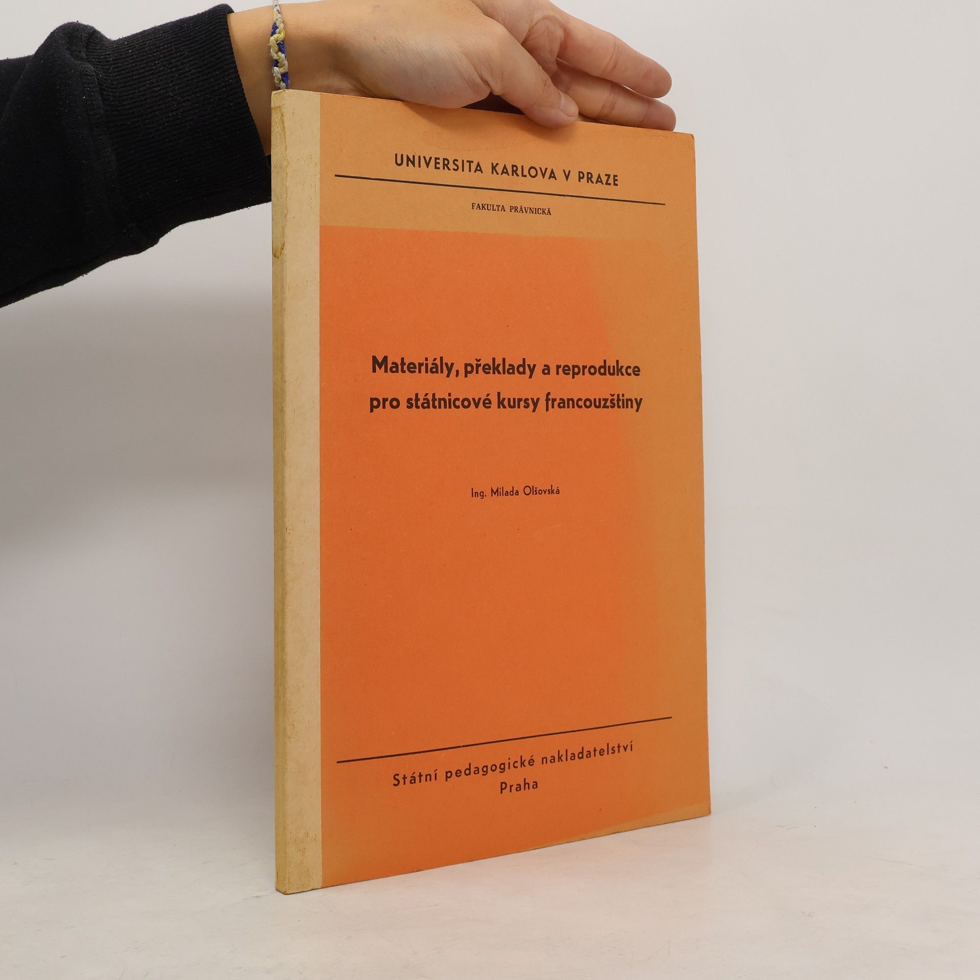 Milada Olšovská Materiály, překlady a reprodukce pro státnicové kursy francouzštiny