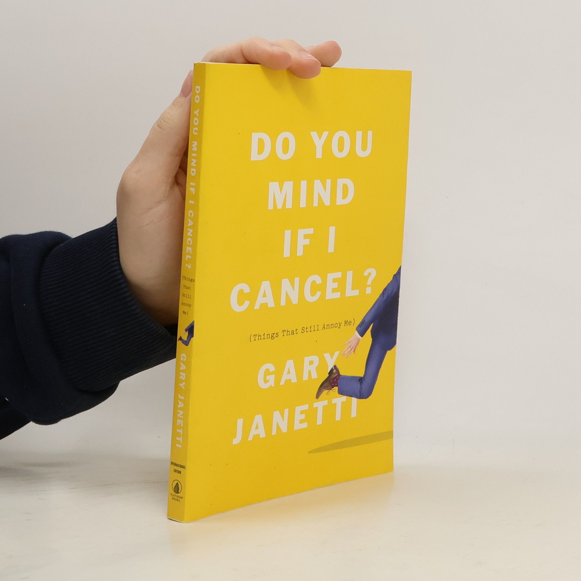 Gary Janetti Do You Mind If I Cancel? - International Edition