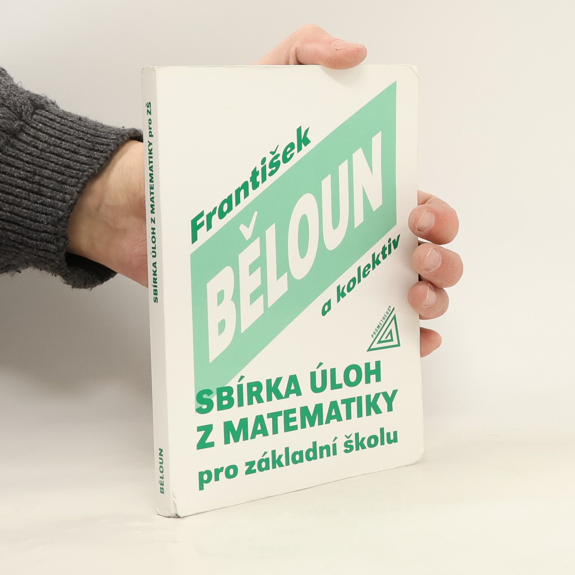 František Běloun Sbírka úloh z matematiky pro základní školu