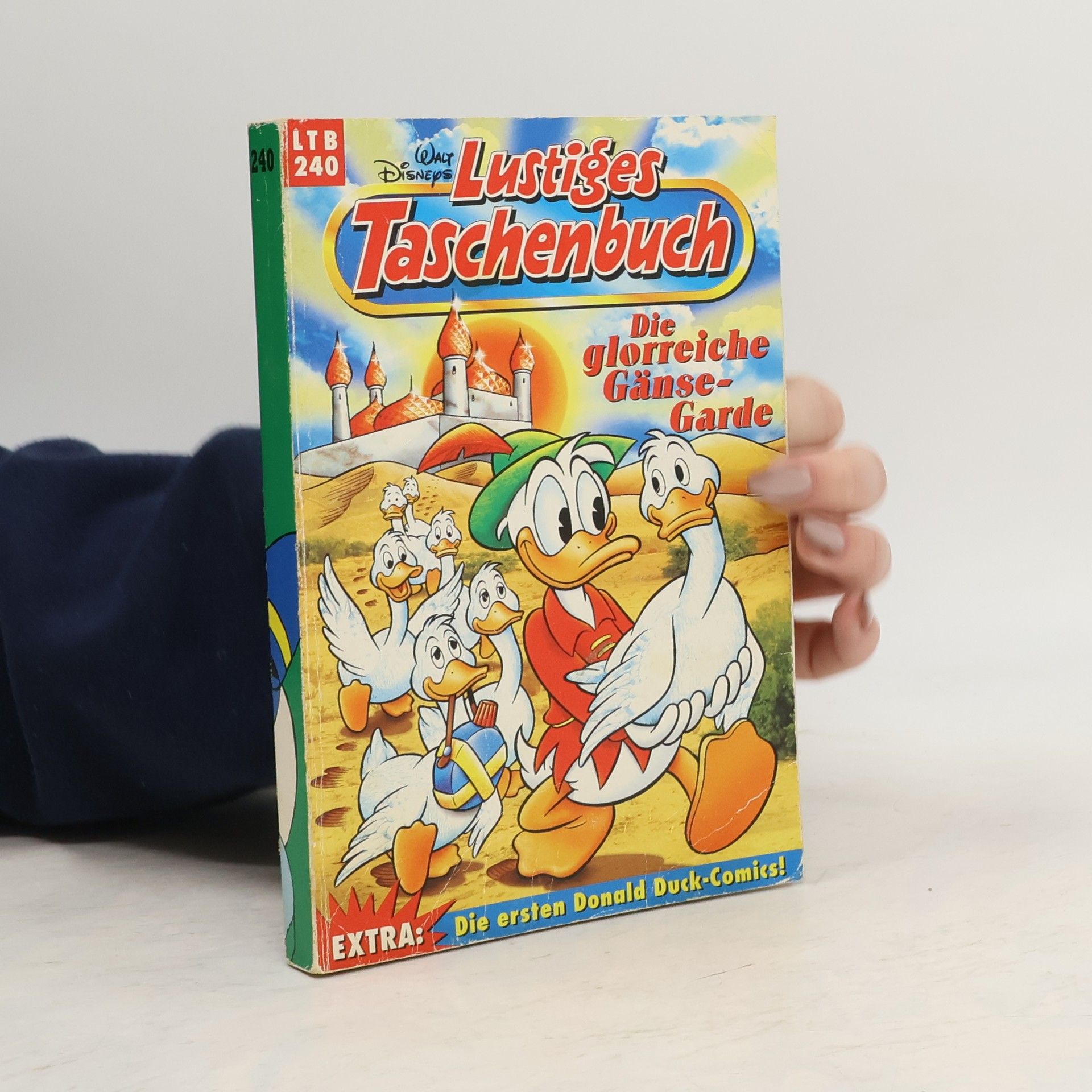 Walt Disney Lustiges Taschenbuch Nr. 240 - Die glorreiche Gänse-Garde