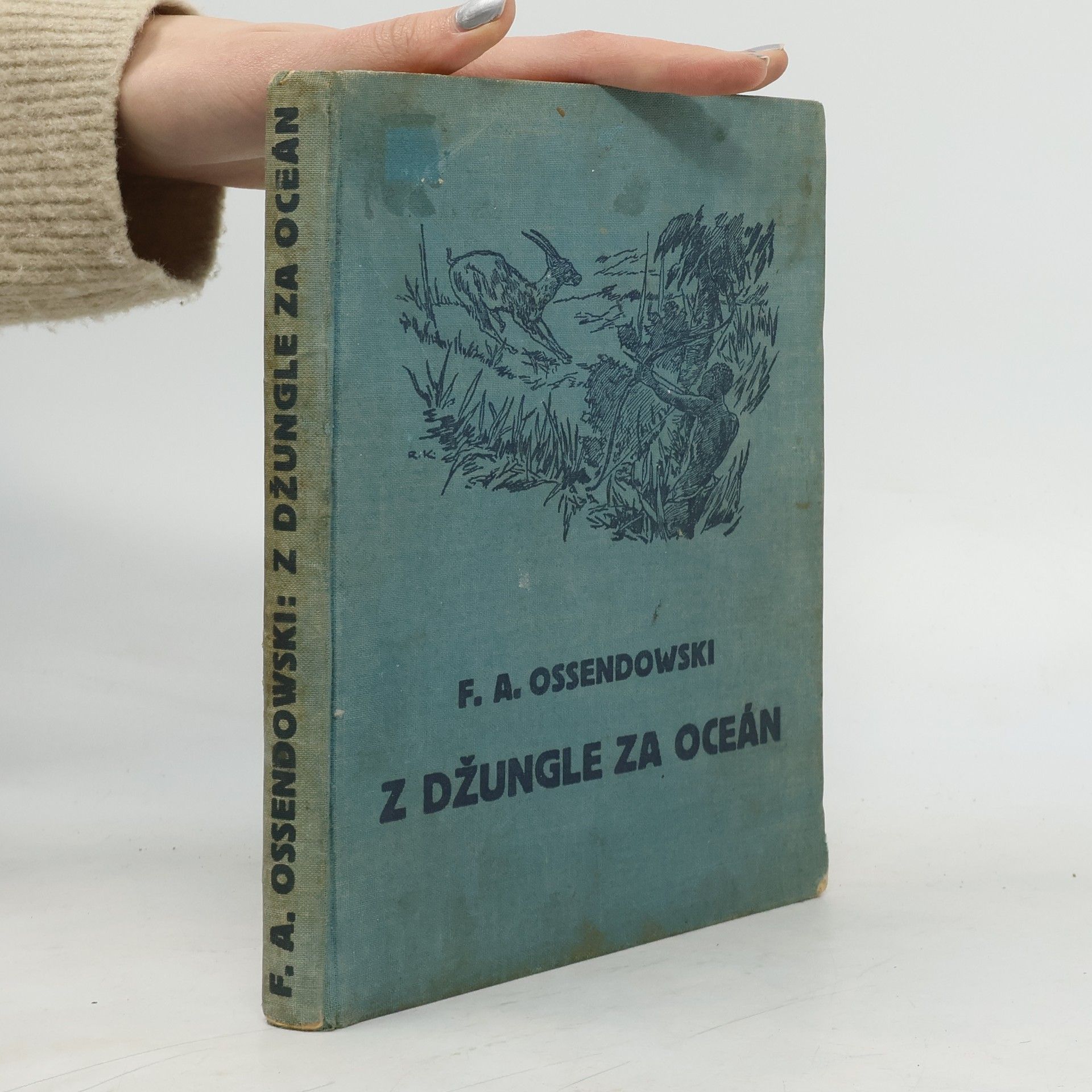Ossendowski F. A. Z džungle za oceán