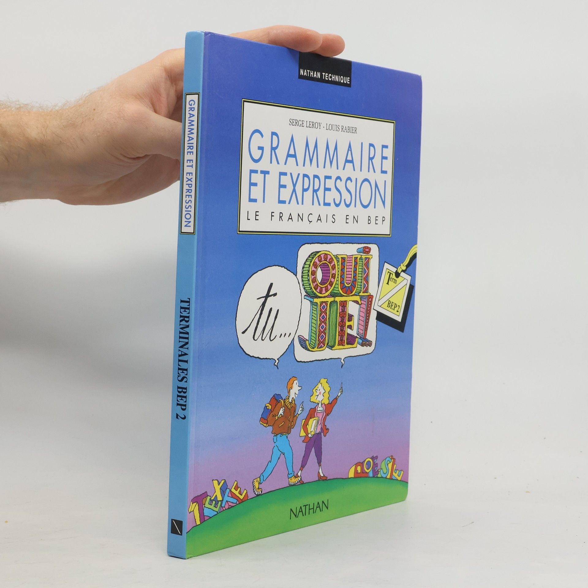 Grammaire et expression: Terminales BEP 2