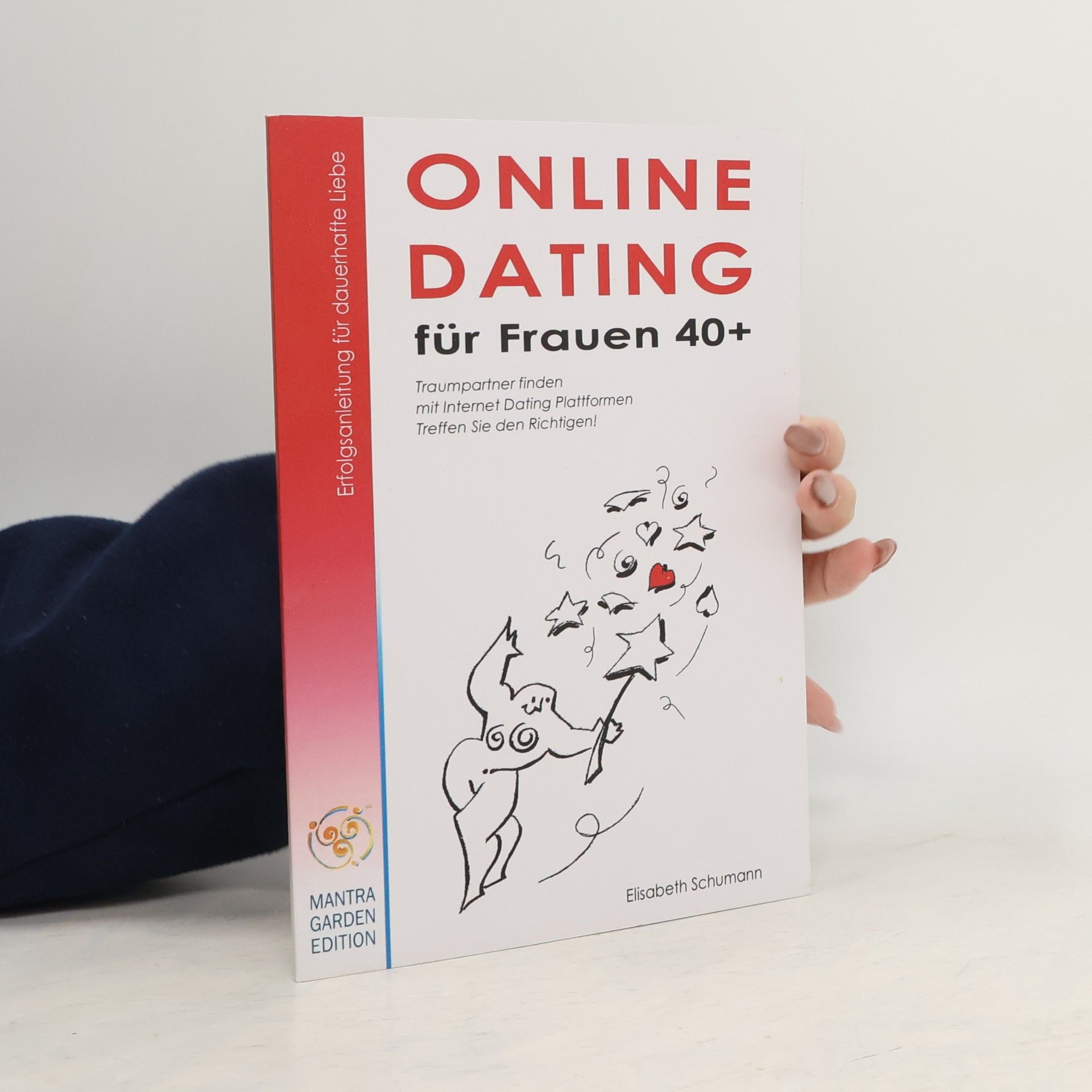 Elisabeth Schumann Online Dating für Frauen 40+. Erfolgsanleitung für dauerhafte Liebe. Traumpartner finden mit Internet Dating Plattformen. Treffen Sie den Richtigen!