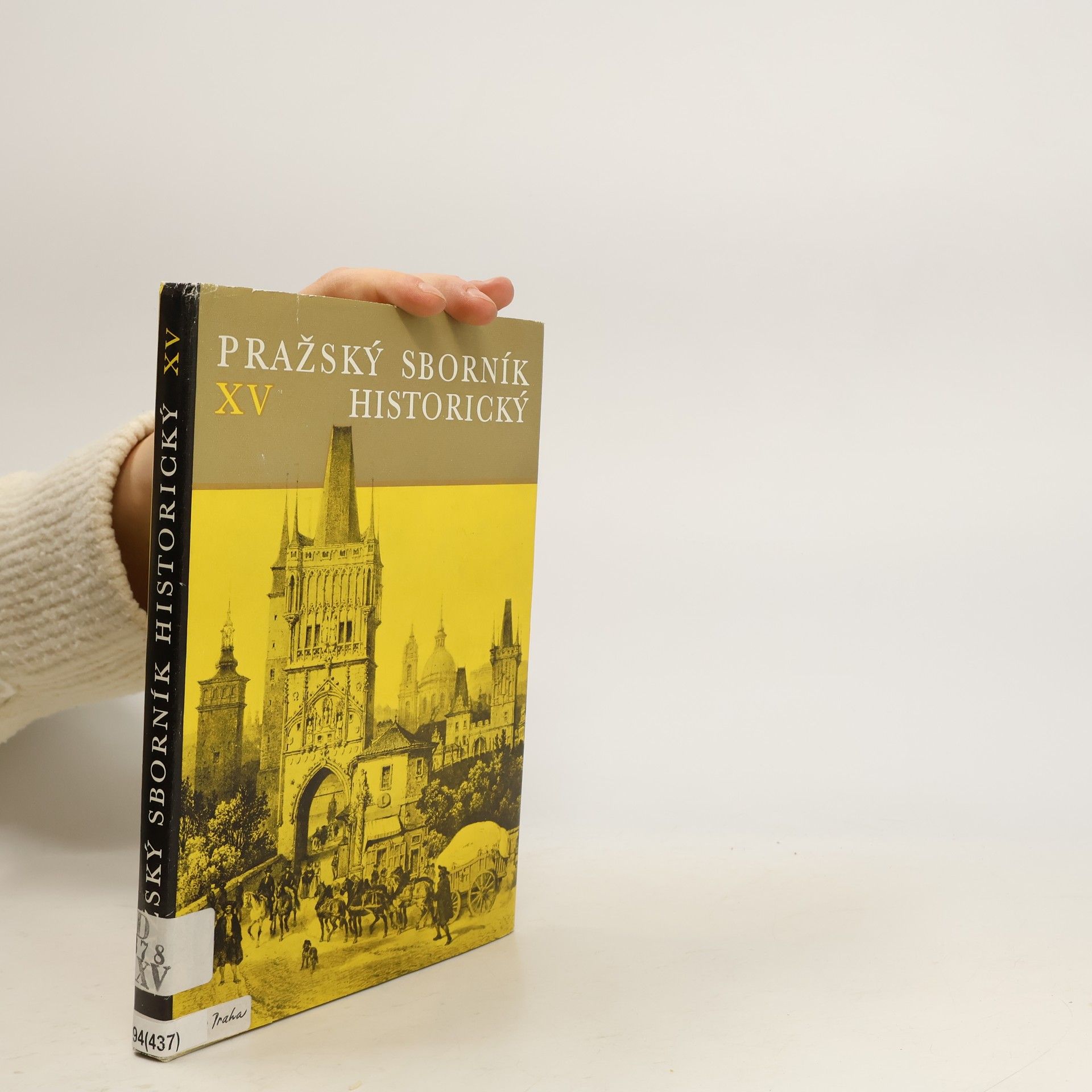 CSc. a. redakční rada Dr. František Holec Pražský sborník historický XV.