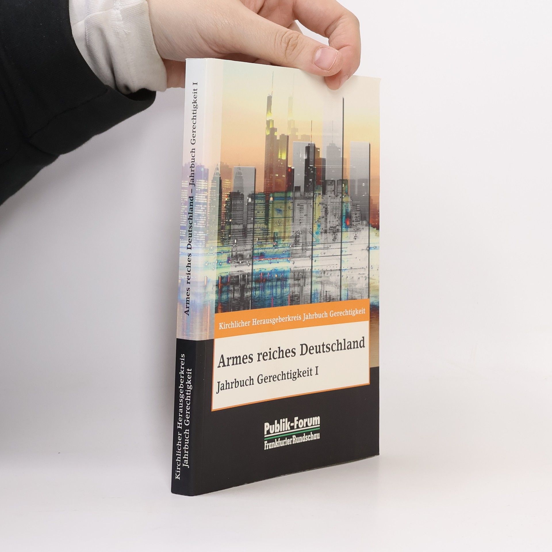 Collectif d'auteurs Armes reiches Deutschland. Jahrbuch Gerechtigkeit I