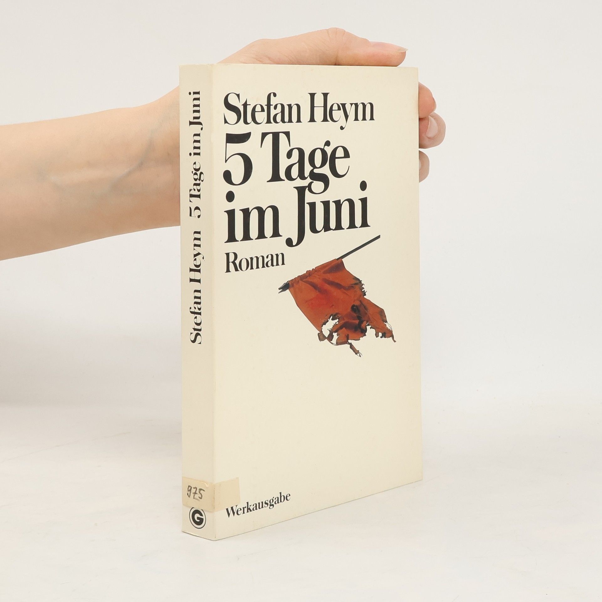 Stefan Heym 5 Tage im Juni