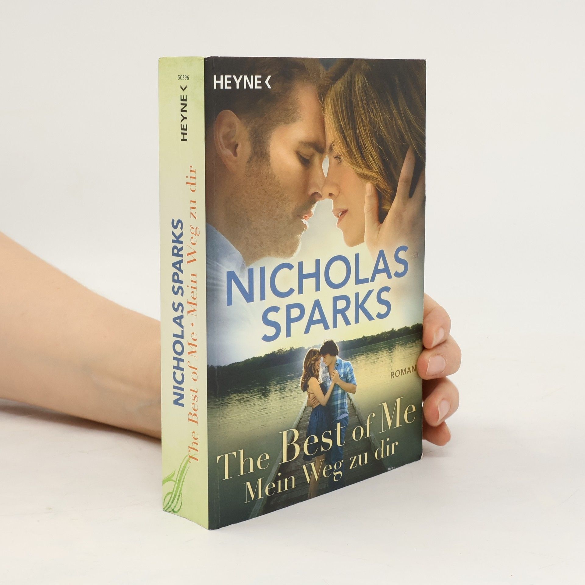 Nicholas Sparks The best of me: Mein Weg zu dir