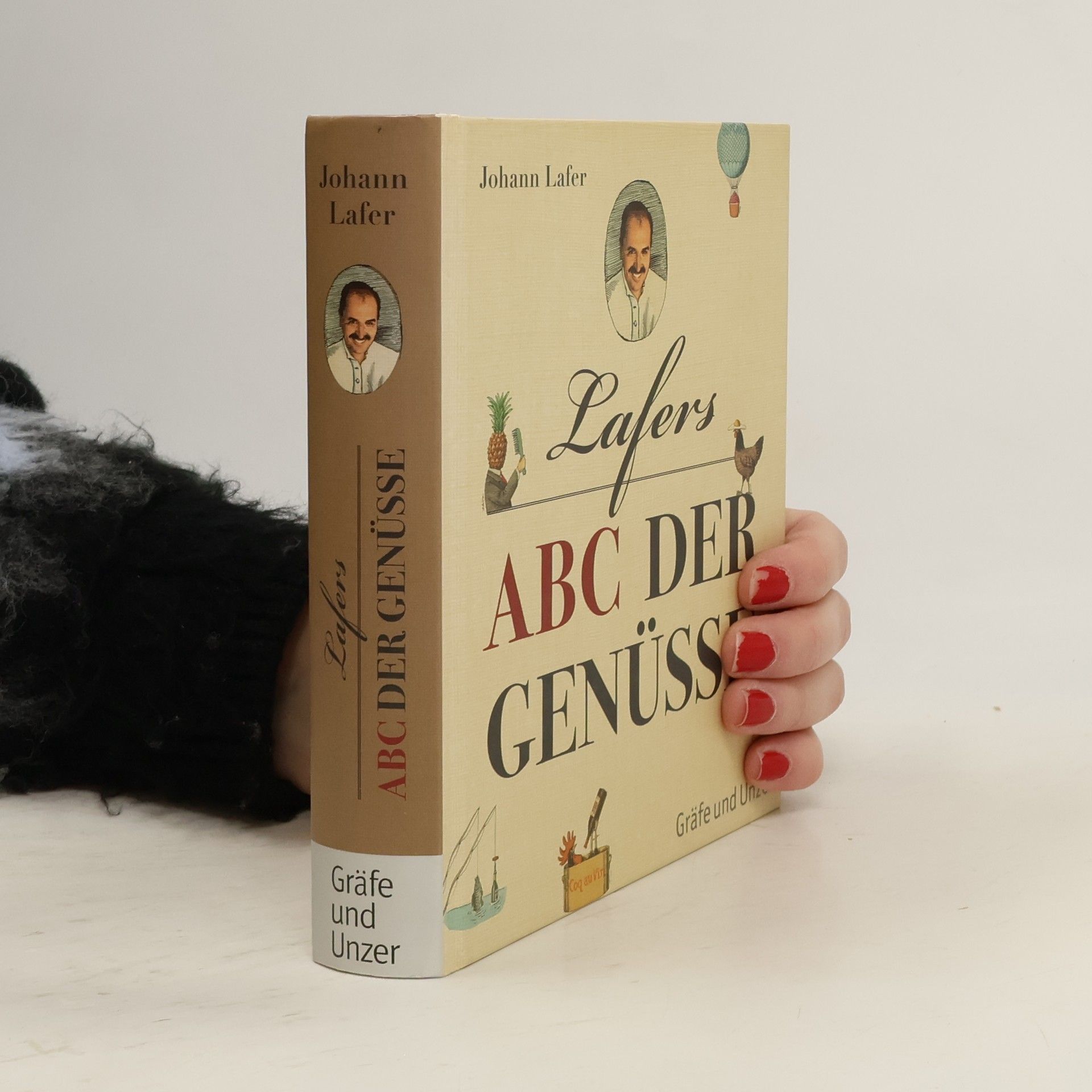 Johann Lafer Lafers ABC der Genüsse