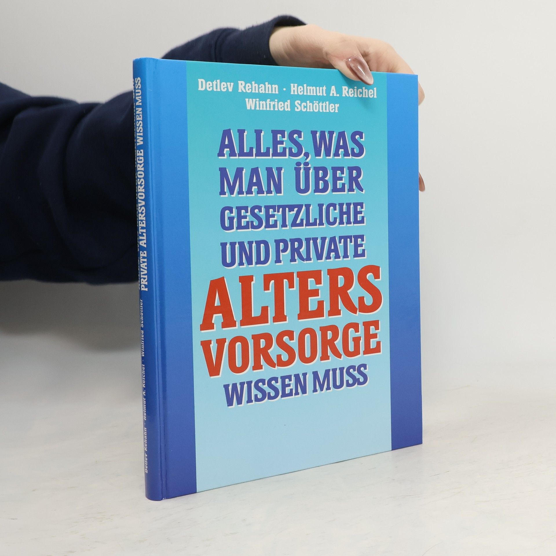 Detlev Rehahn Alles, was man über gesetzliche und private Altersvorsorge wissen muss