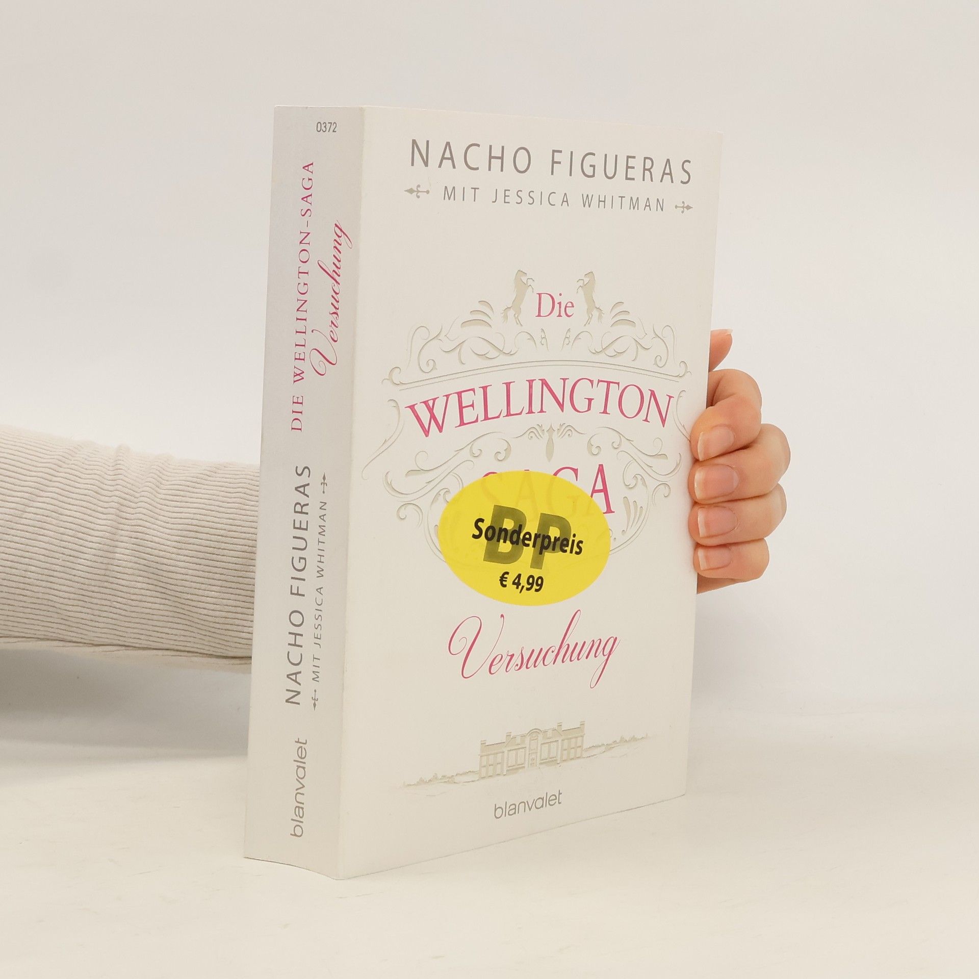 Nacho Figueras Die Wellington Saga - Versuchung
