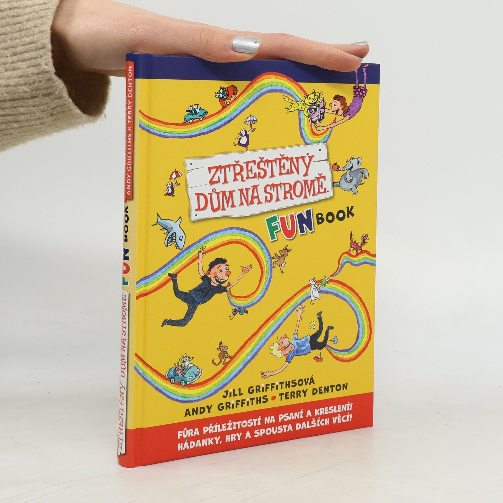 Jill Griffiths Ztřeštěný dům na stromě : fun book