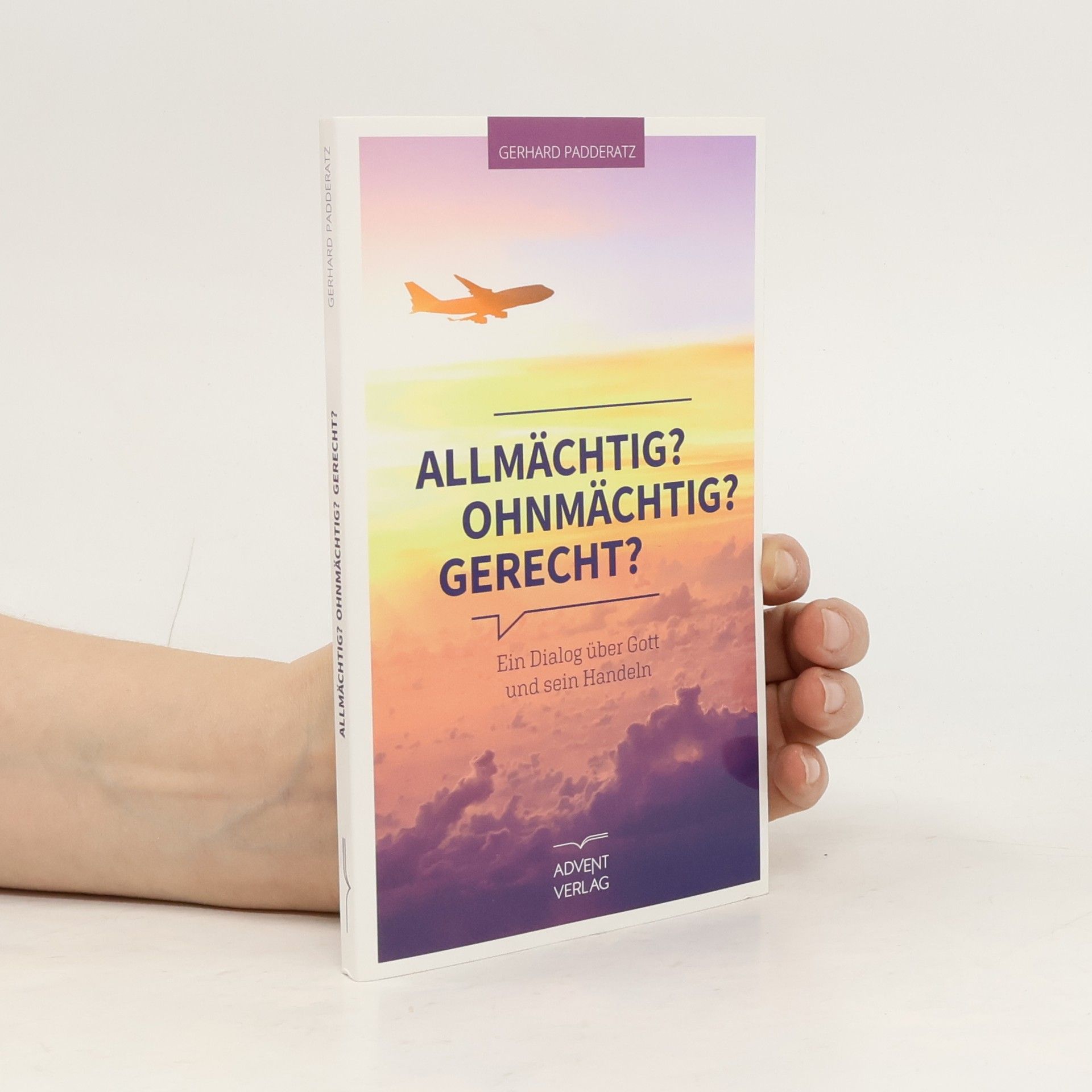 Autorenkollektiv Allmächtig? Ohnmächtig? Gerecht?