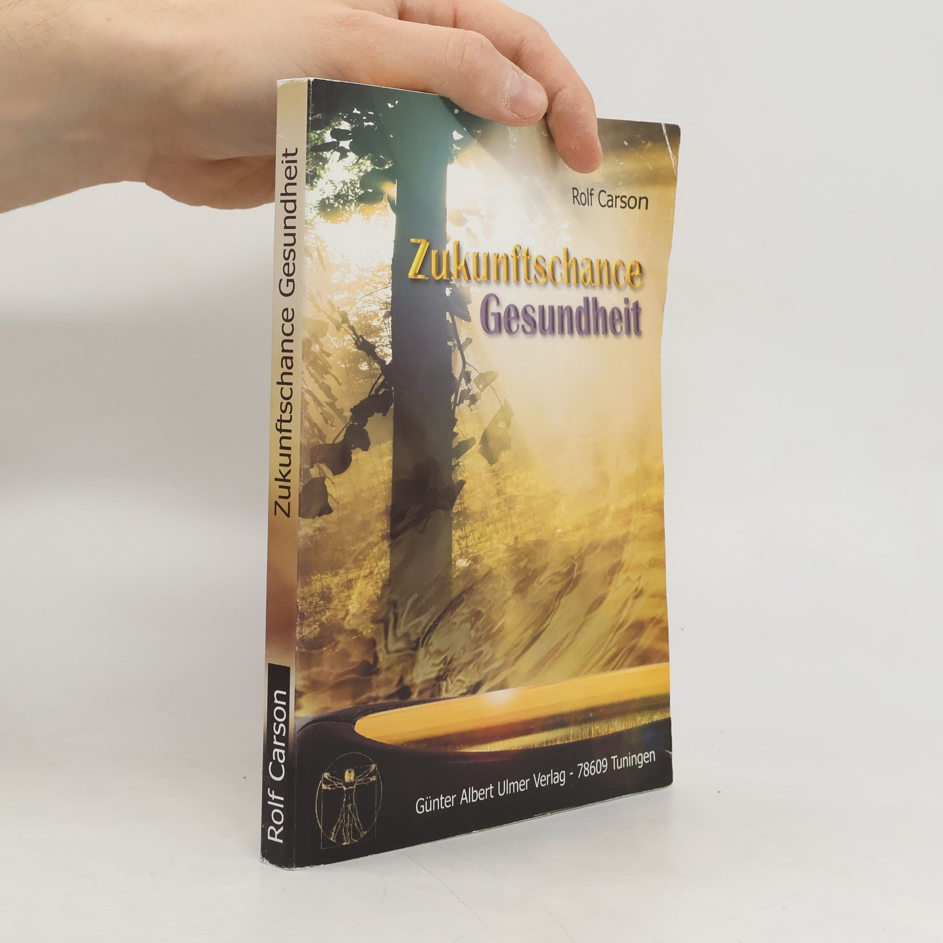 Rolf Carson Zukunfts-Chance Gesundheit