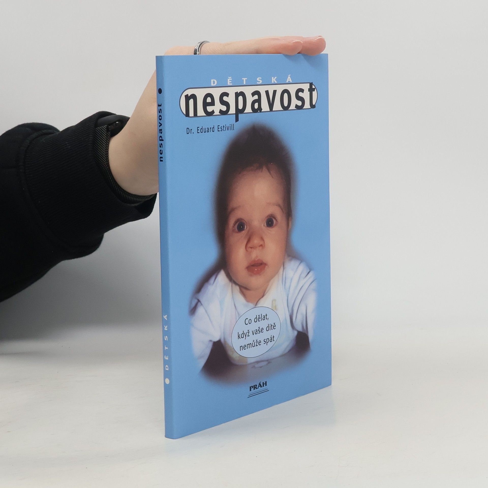 Eduard Estivill Dětská nespavost. Co dělat, když vaše dítě nemůže spát