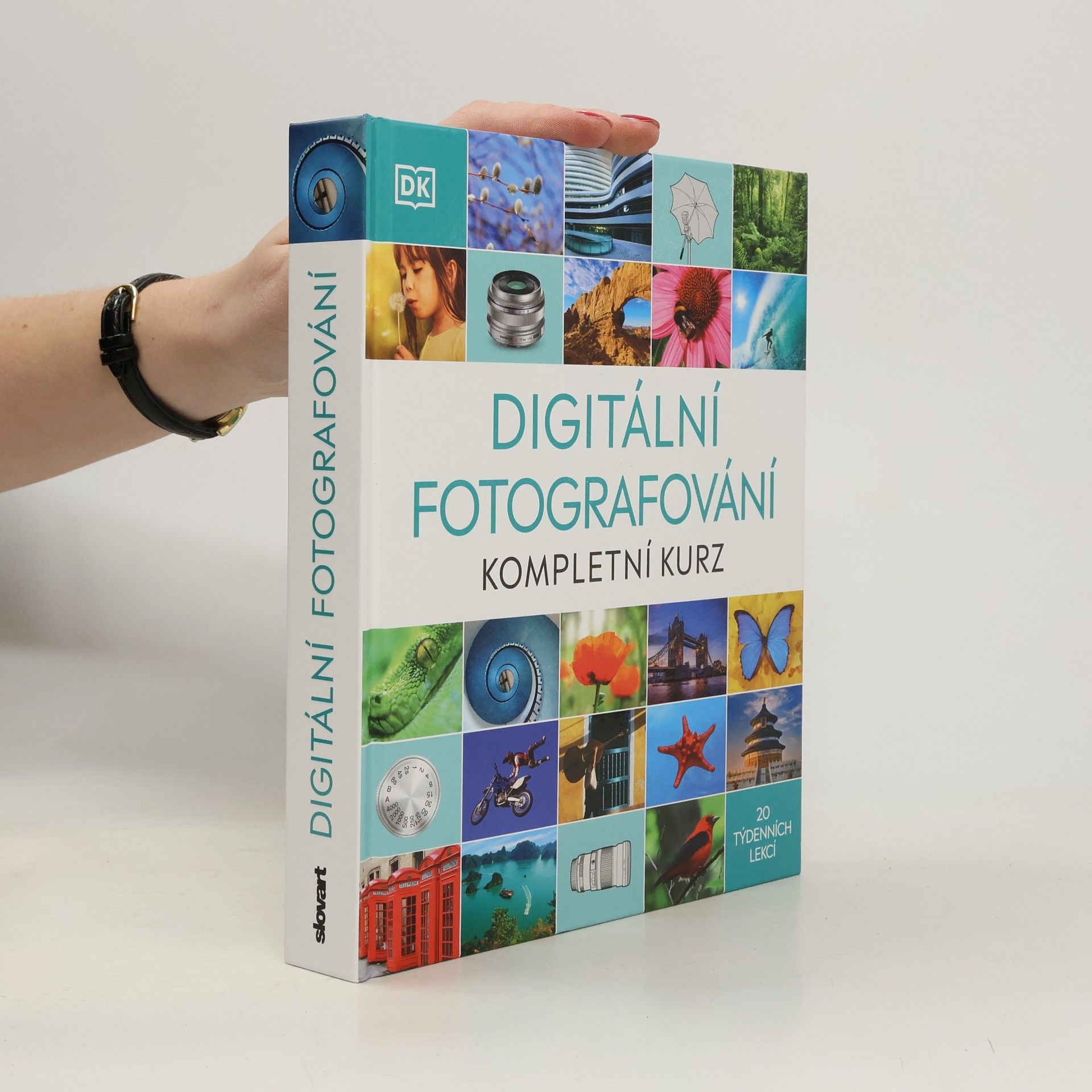 Collectif d'auteurs Digitální fotografování. Kompletní kurz
