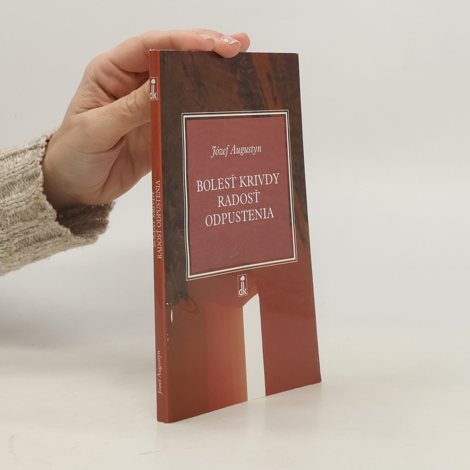 Bolesť krivdy, radosť odpustenia