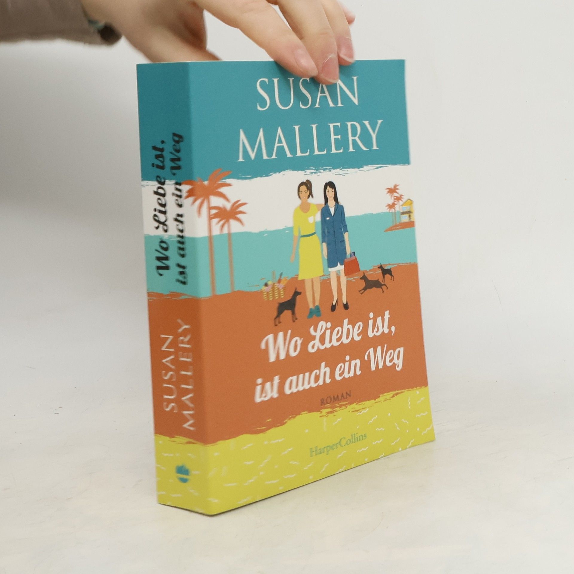 Susan Mallery Wo Liebe ist, ist auch ein Weg