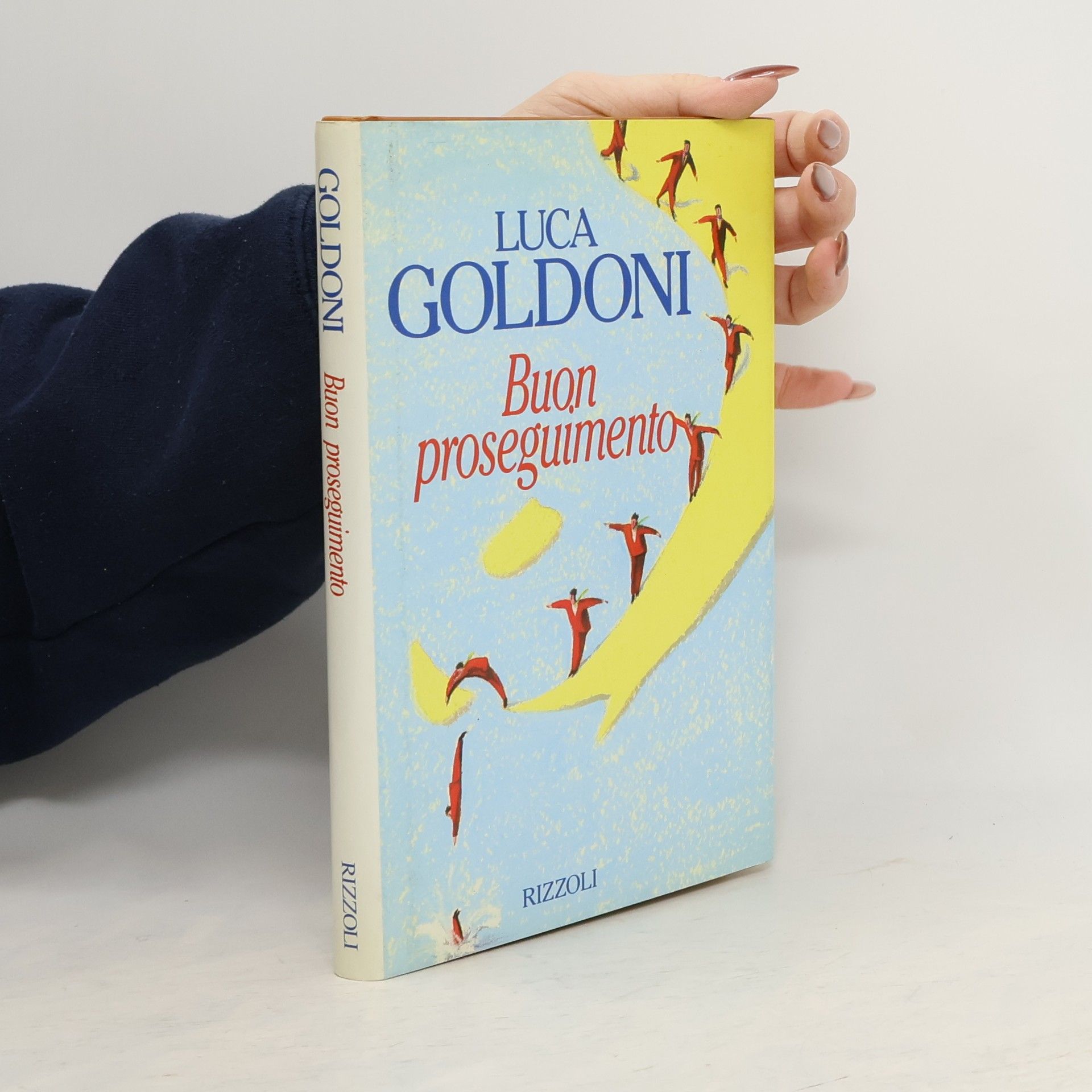 Luca Goldoni Opere di Luca Goldoni: Buon proseguimento