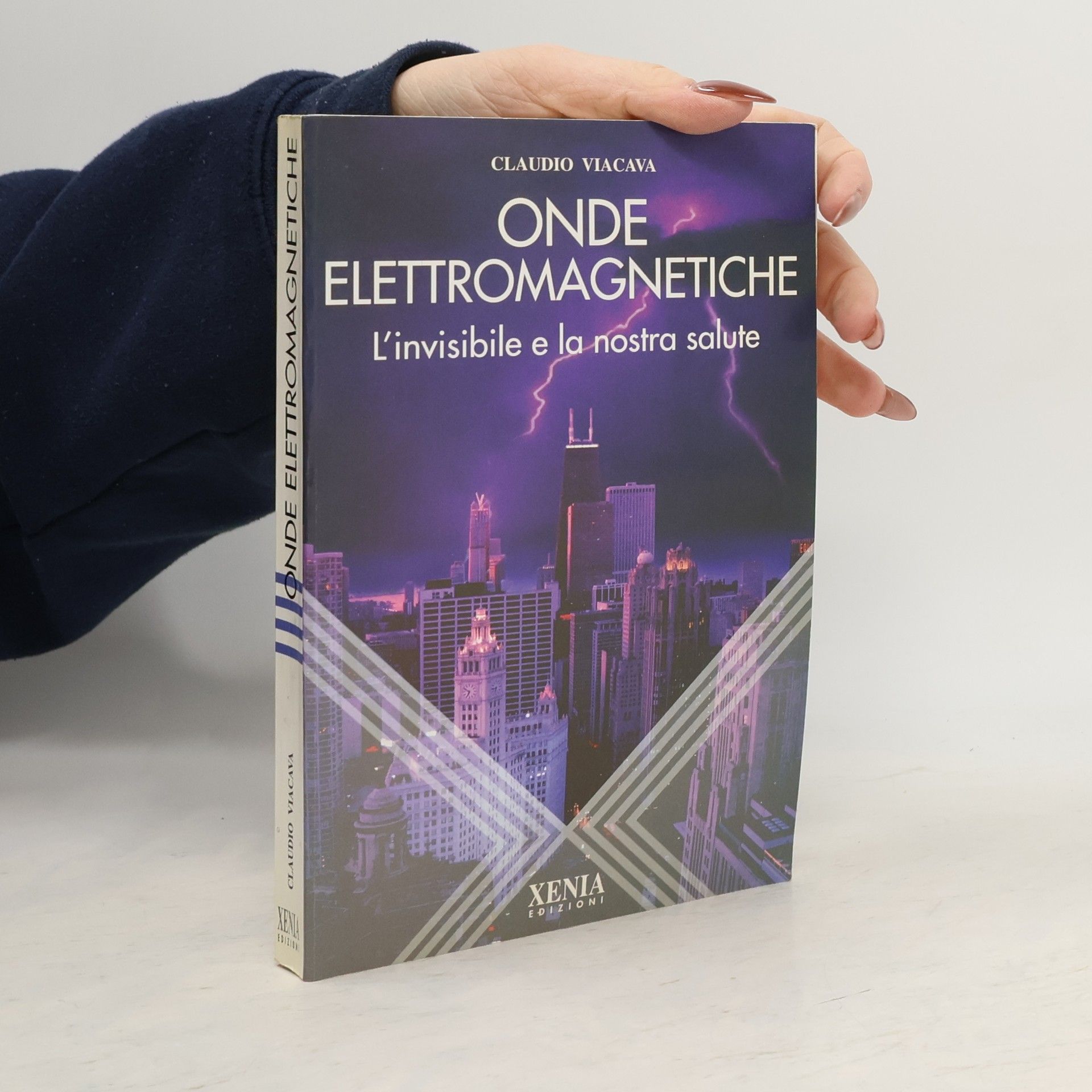 Claudio Viacava Onde elettromagnetiche. L'invisibile e la nostra salute