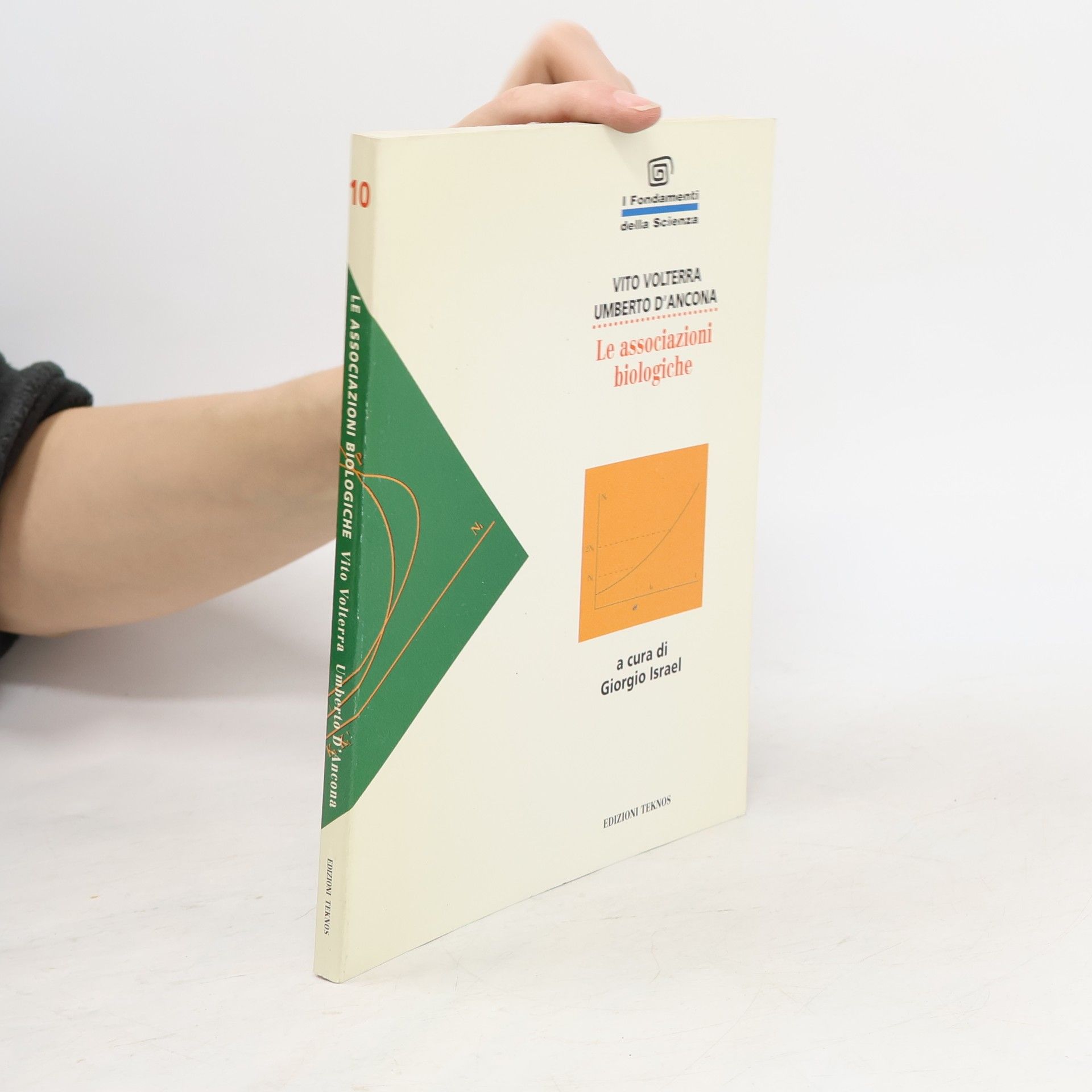 Vito Volterra Le associazioni biologiche studiate dal punto di vista matematico