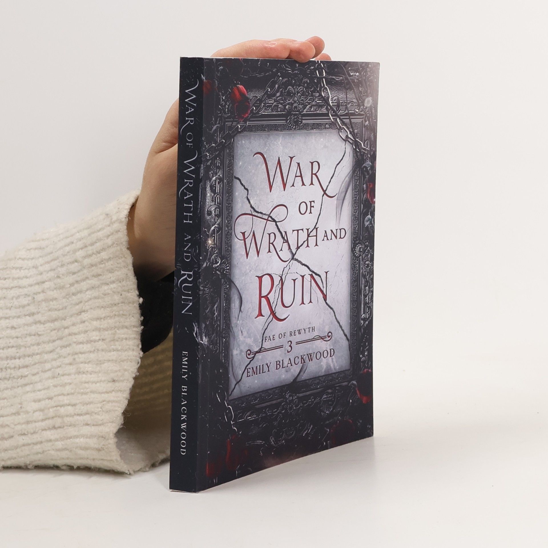 Emily Blackwood Fae of Rewyth - 3: War of Wrath and Ruin