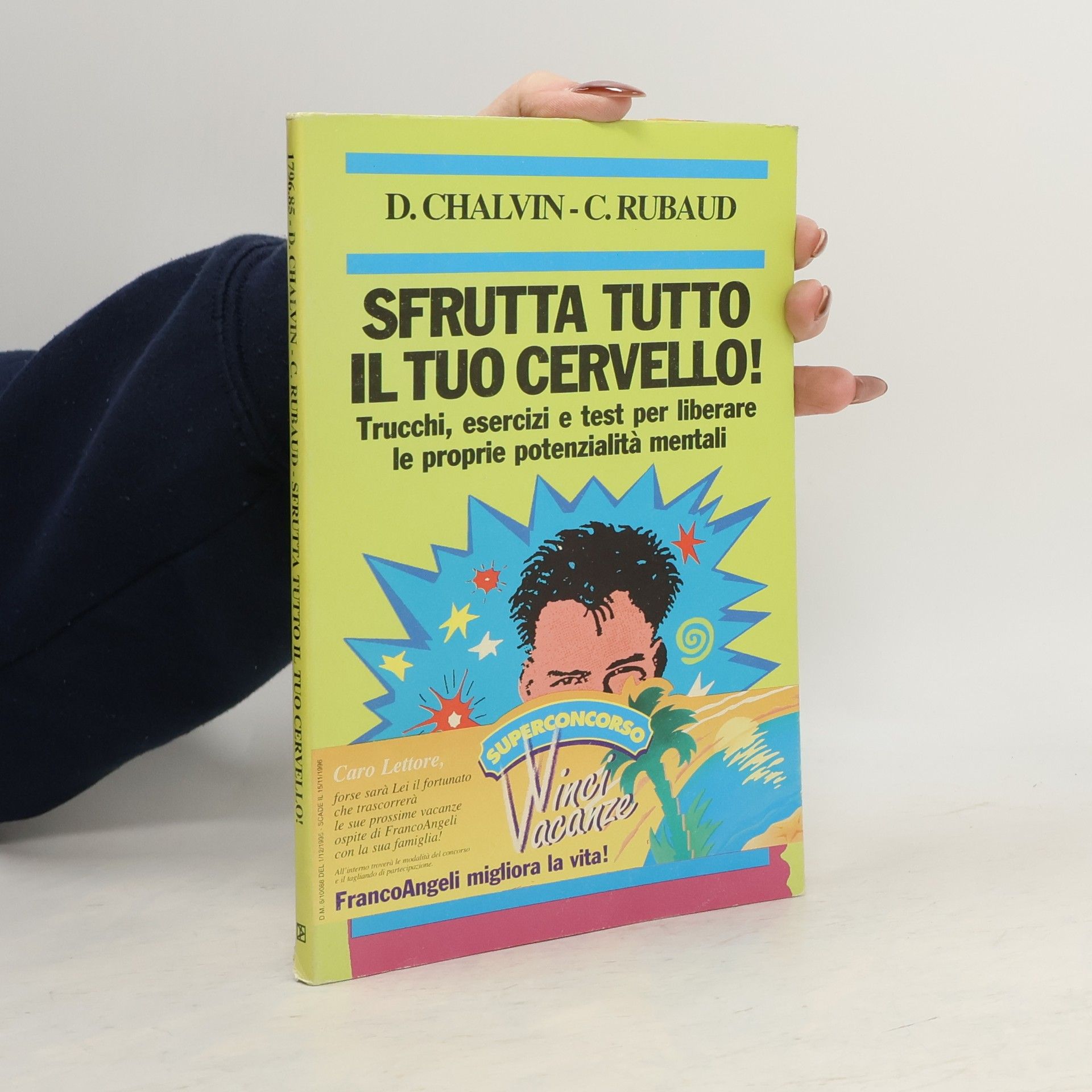 Dominique Chalvin Trend - 85: Sfrutta tutto il tuo cervello. Trucchi, esercizi e test per liberare le proprie potenzialità mentali