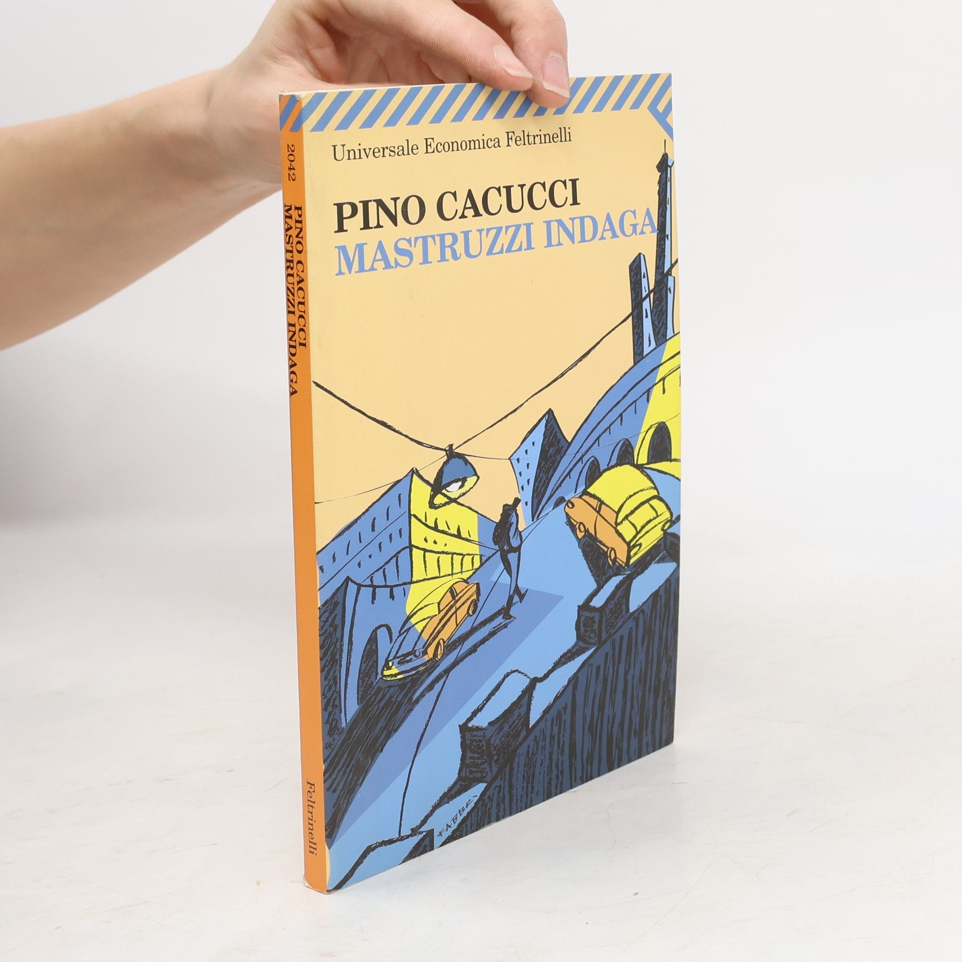 Pino Cacucci Universale Economica - 42: Mastruzzi indaga