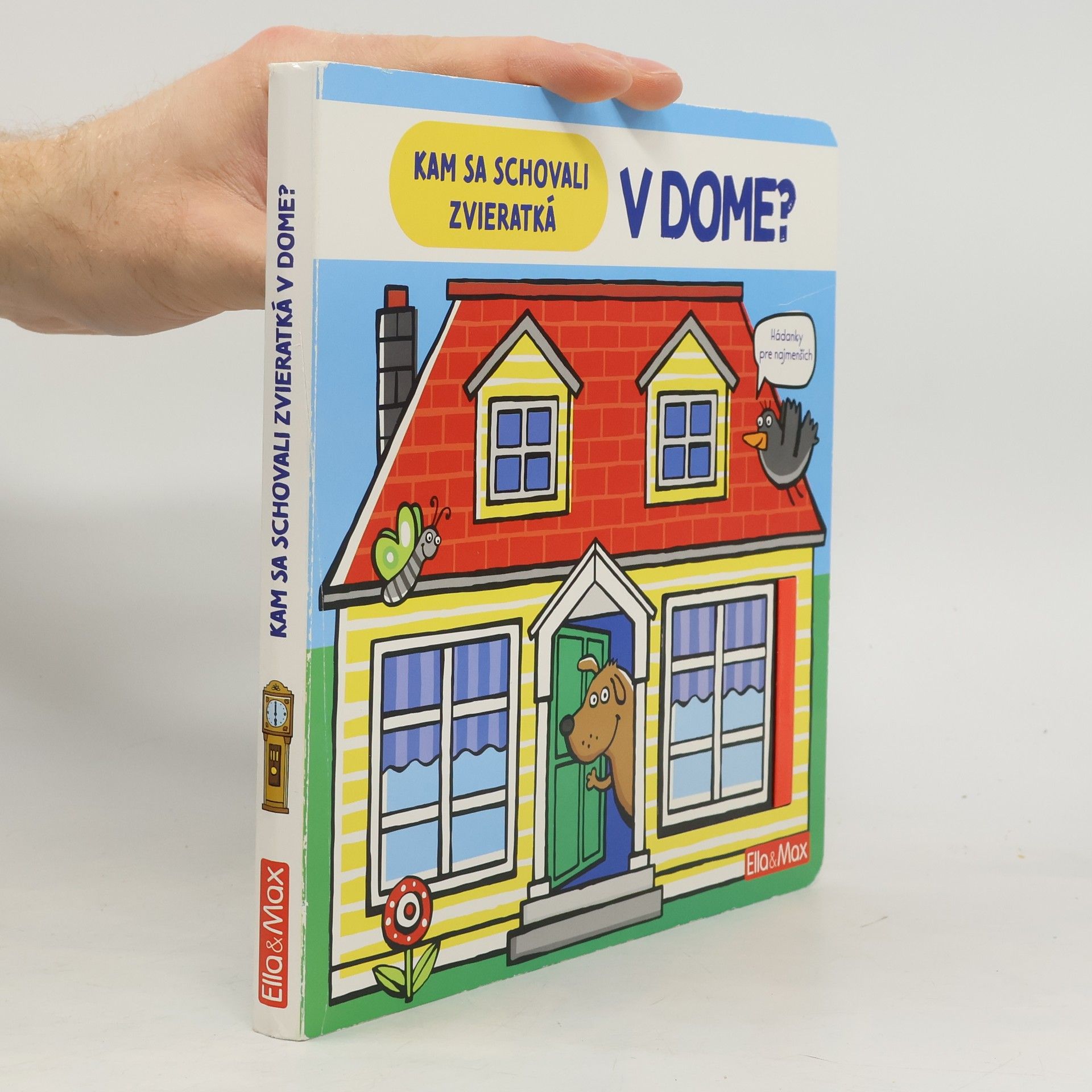 Kam sa schovali zvieratká v dome?