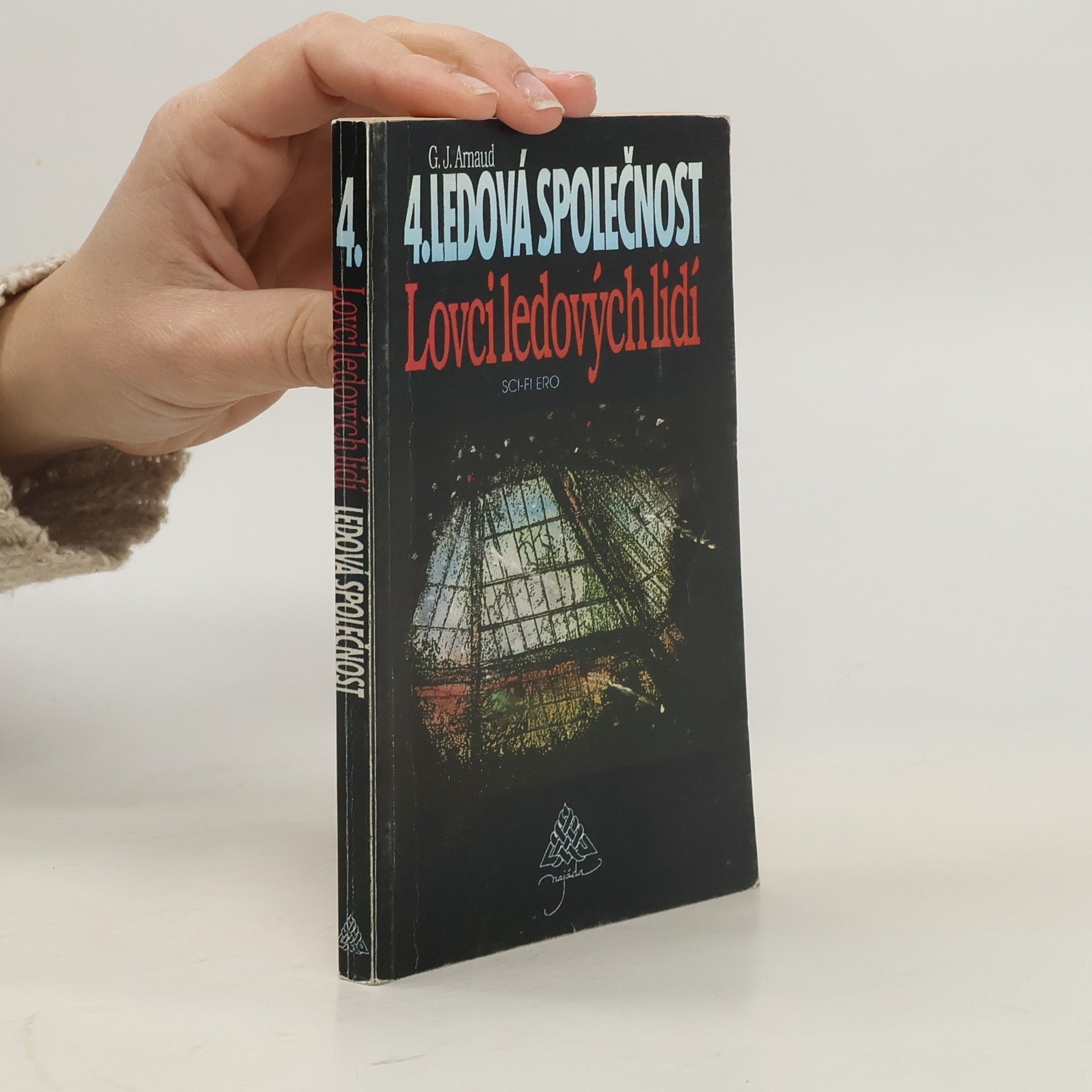 Ledová společnost. [díl] 4, Lovci ledových lidí