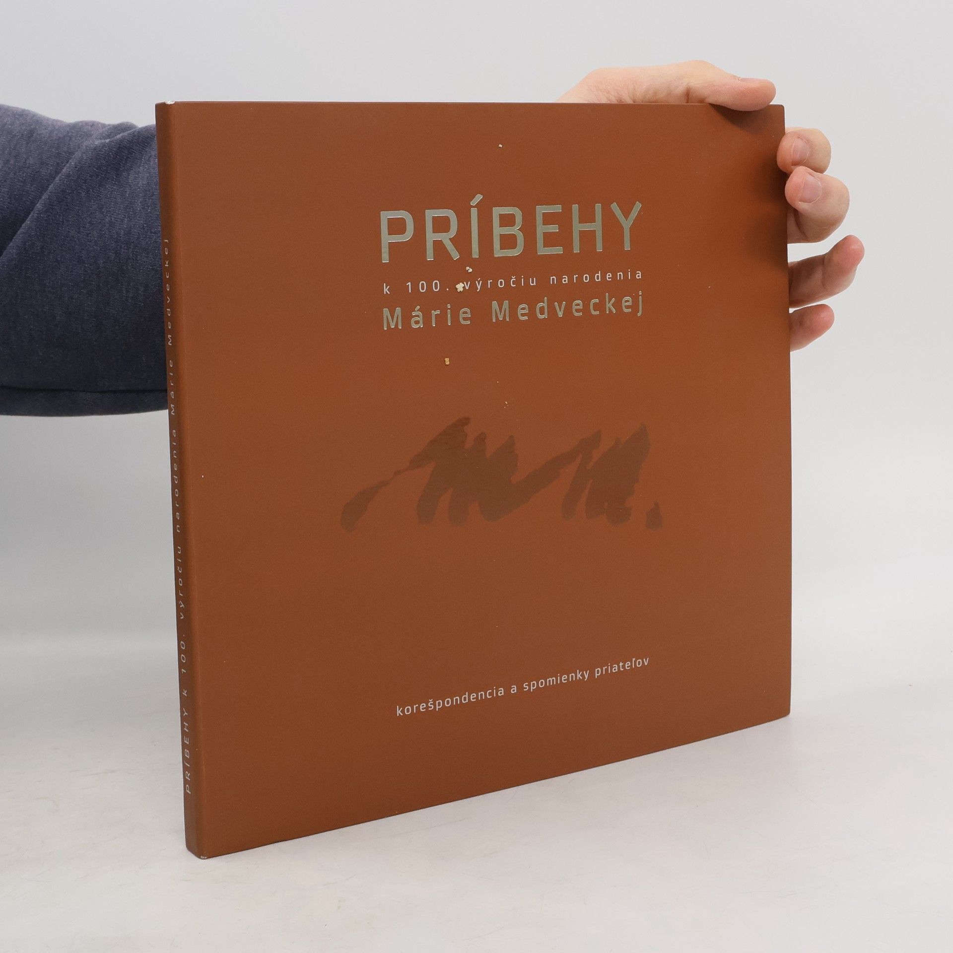 AA.VV. Príbehy Márie Medveckej: k 100. výročiu narodenia : korešpondecia a spomienky