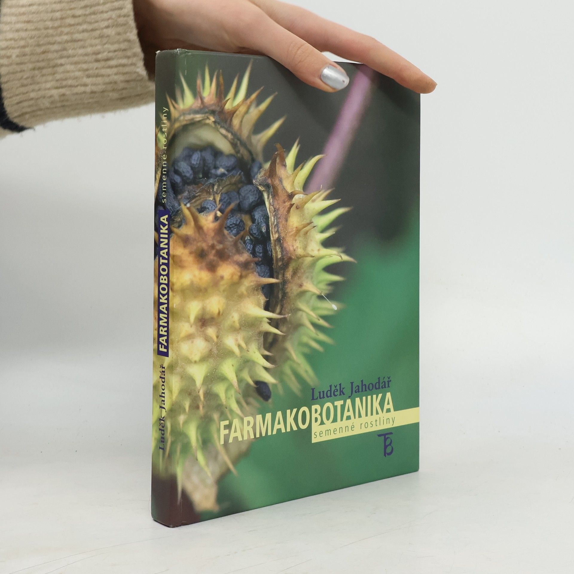 Luděk Jahodář Farmakobotanika - semenné rostliny