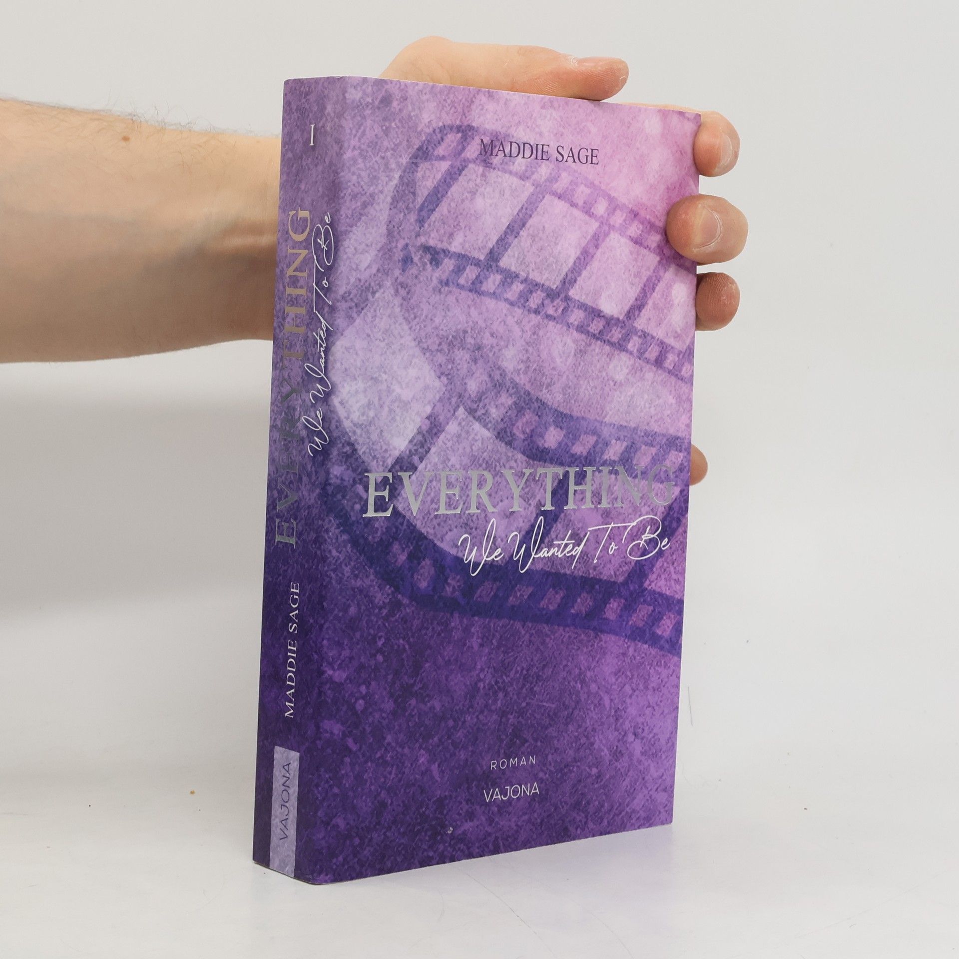 Maddie Sage EVERYTHING - We Wanted To Be (EVERYTHING - Reihe 1)