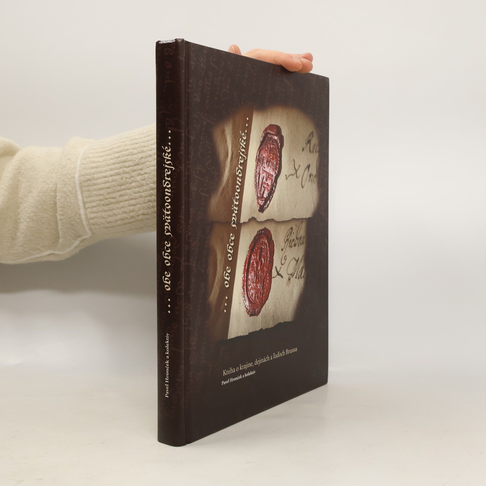 ... obe obce svätoondrejské ... Kniha o krajine, dejinách a l'uďoch Brusna