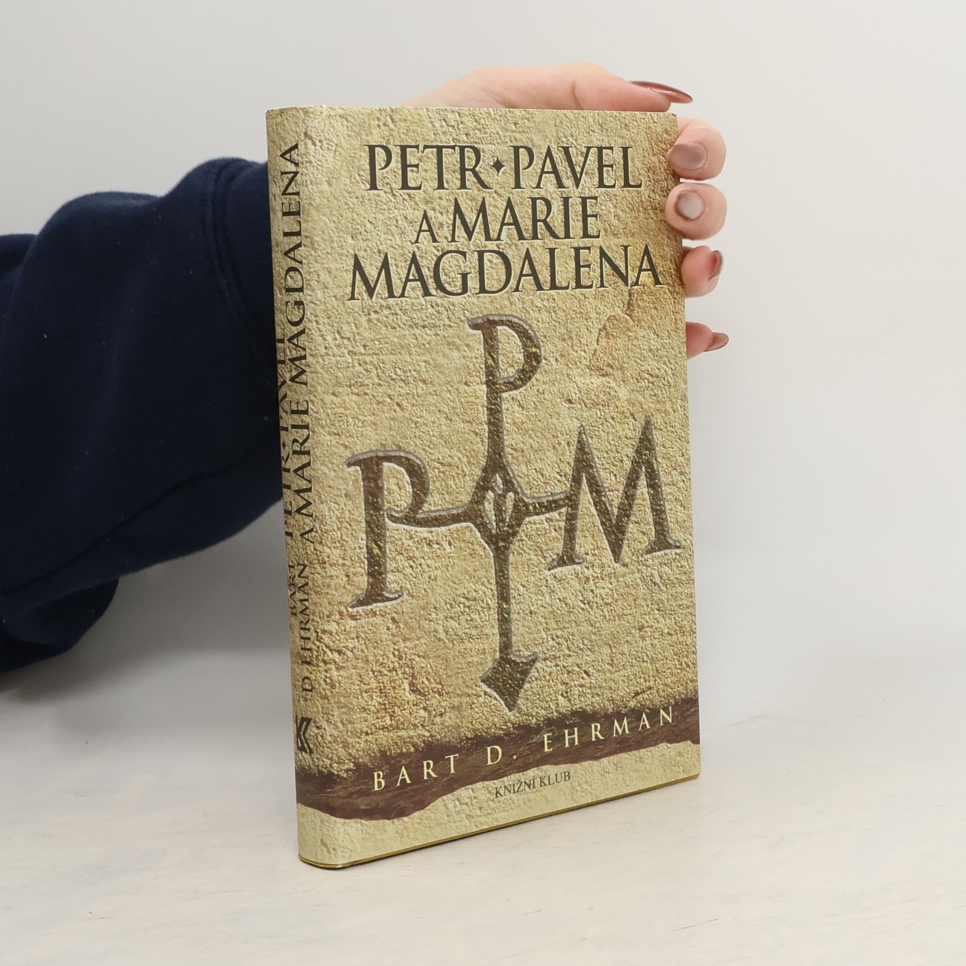 Bart D. Ehrman Petr, Pavel a Marie Magdalena
