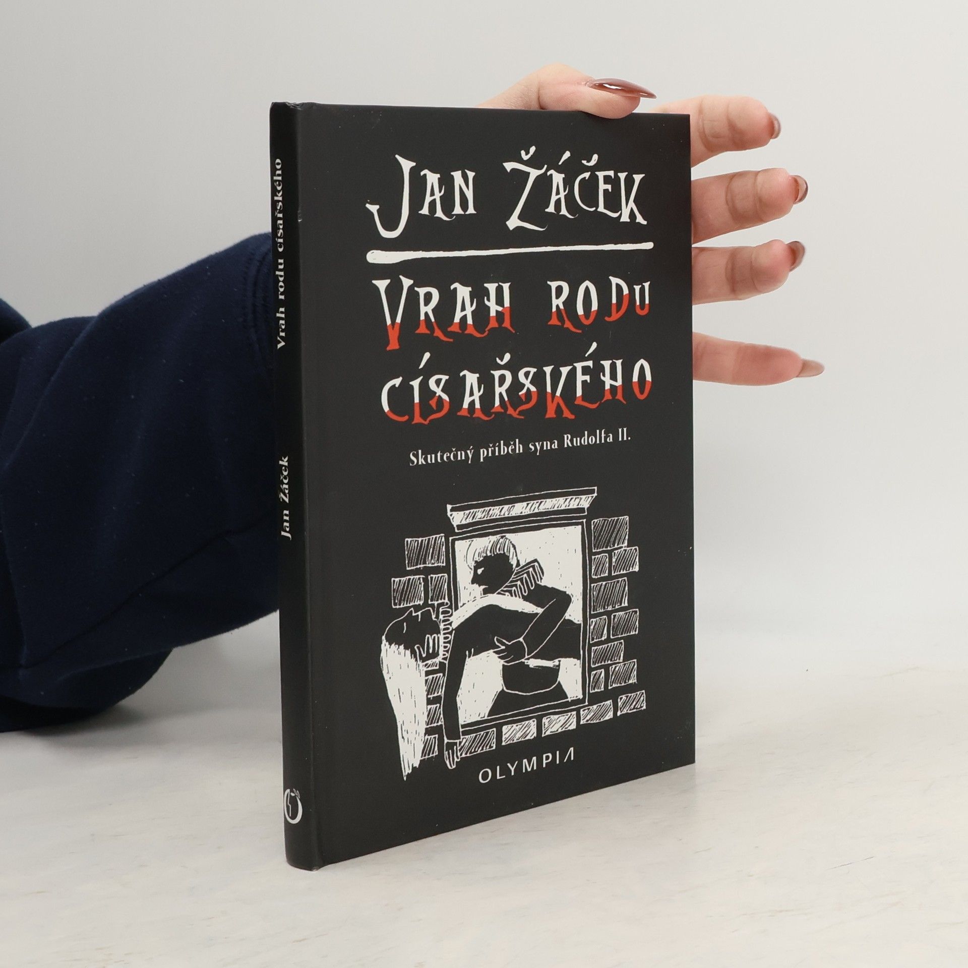 Vrah rodu císařského - Skutečný příběh syna Rudolfa II.