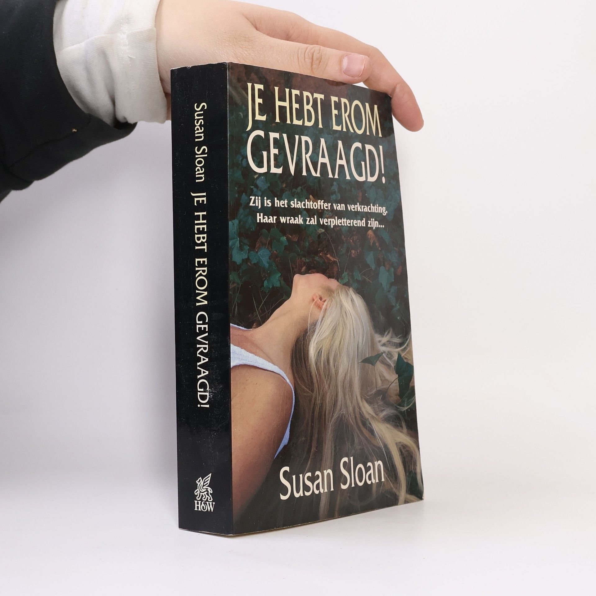 Susan R. Sloan Je hebt erom gevraagd!