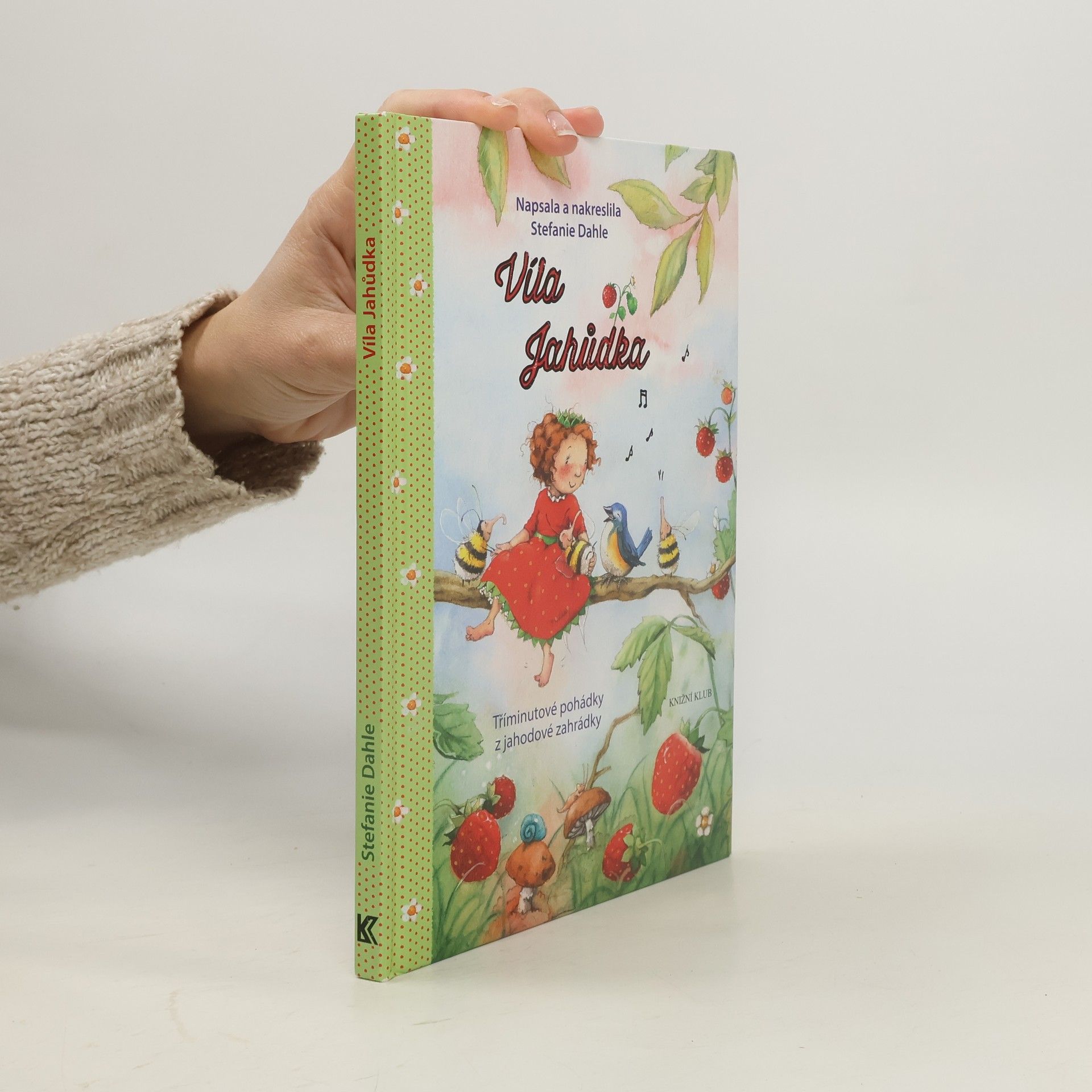 Víla Jahůdka. Tříminutové pohádky z jahodové zahrádky