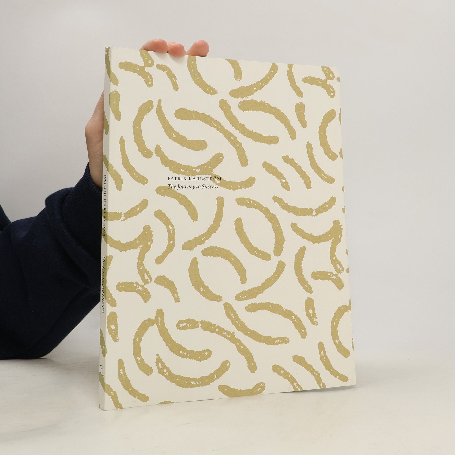 Lars Ericsson Patrik Karistroem. The Journey to Success