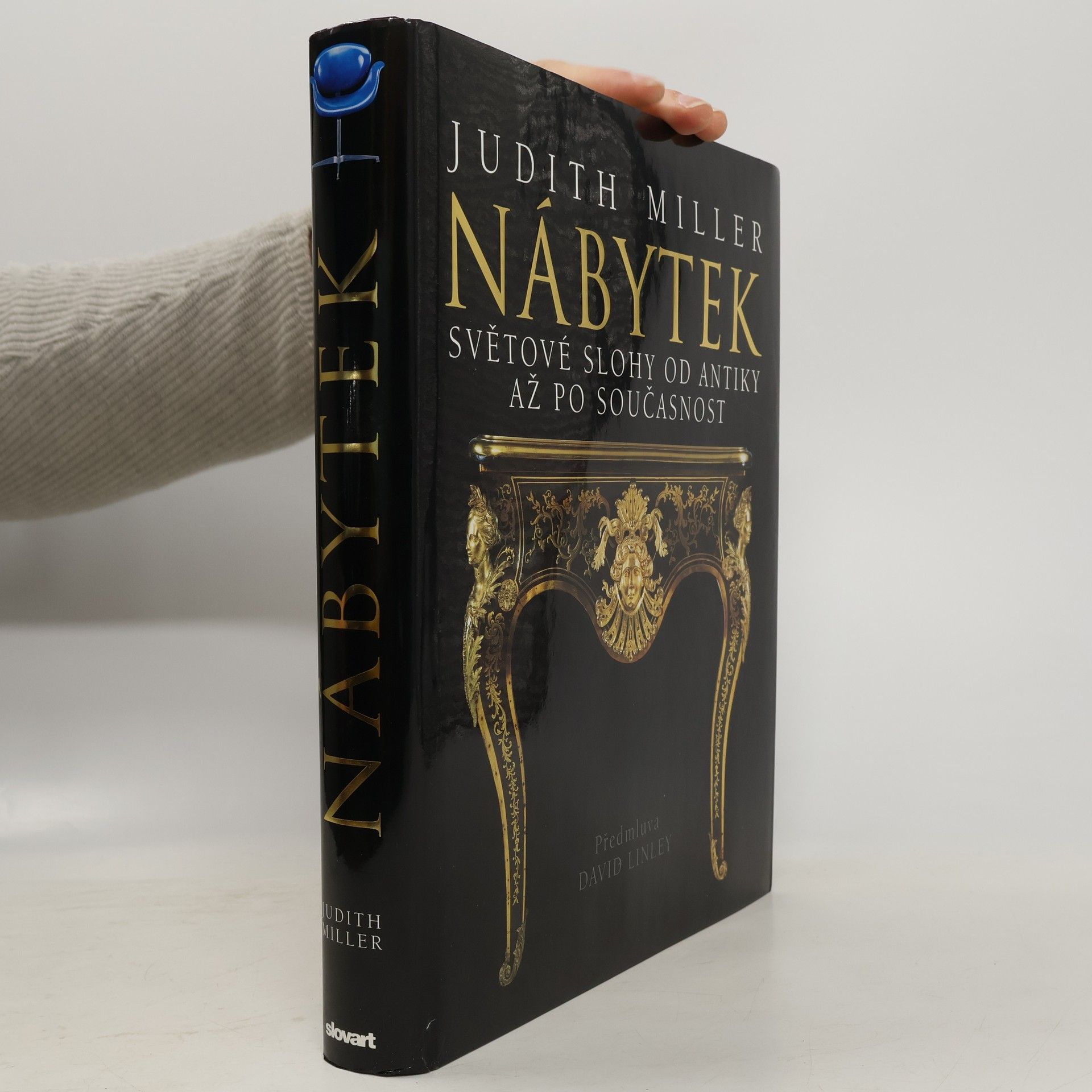 Judith Miller Nábytek: Světové slohy od antiky až po současnot