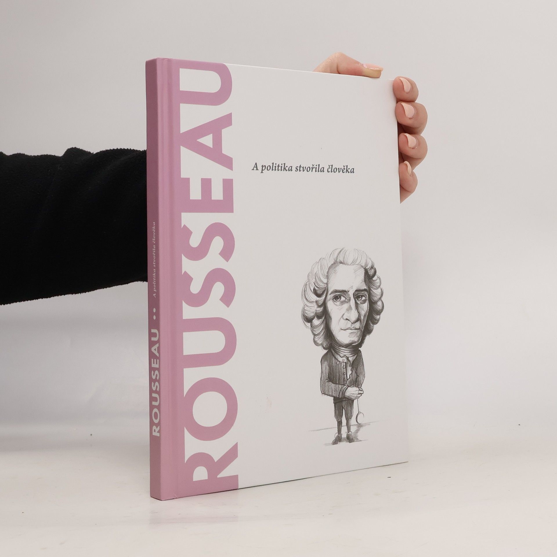 Kolektív autorov Rousseau. A politika stvořila člověka