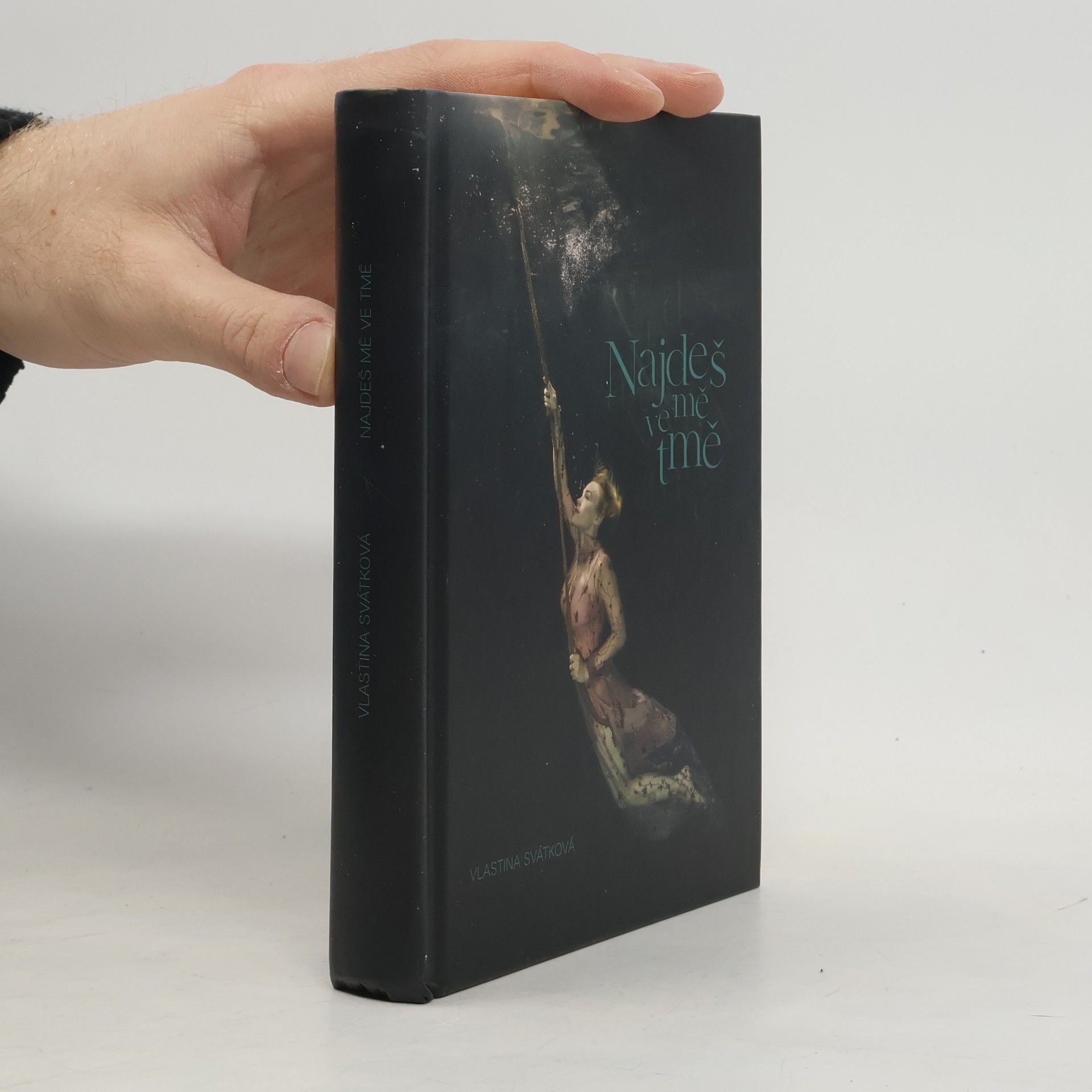 Vlastina Svátková Najdeš mě ve tmě