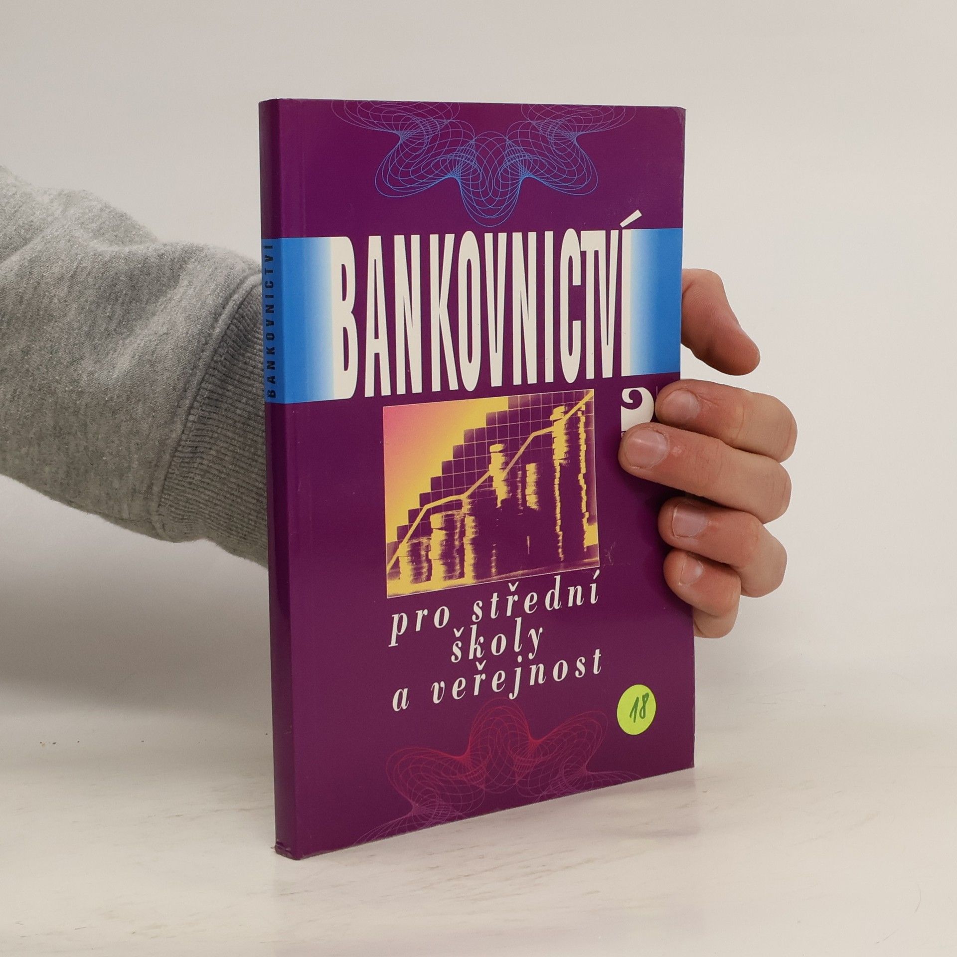 Ivana Kipielová Bankovnictví pro SŠ a veřejnost