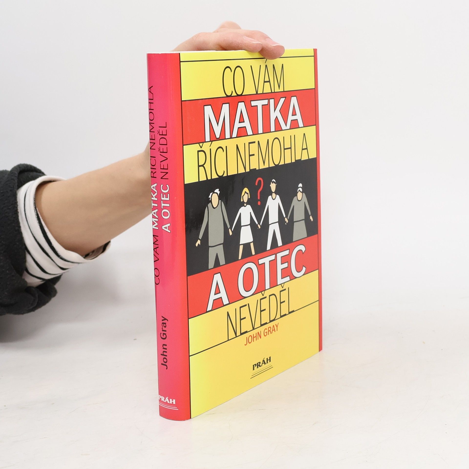 John Gray Co vám matka říci nemohla a otec nevěděl