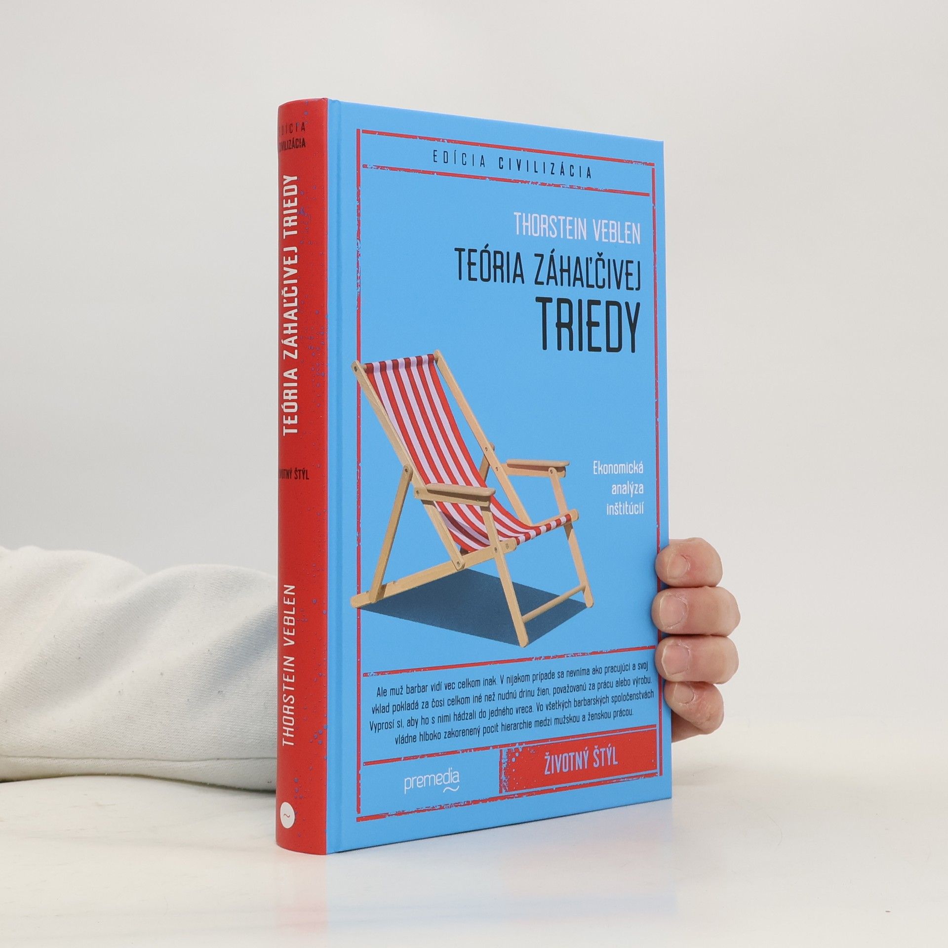 Thorstein Veblen Teória záhaľčivej triedy