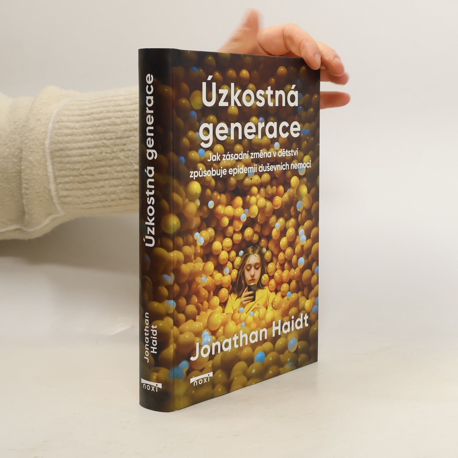 Úzkostná generace - Jak zásadní změna v dětství způsobuje epidemii duševních nemocí